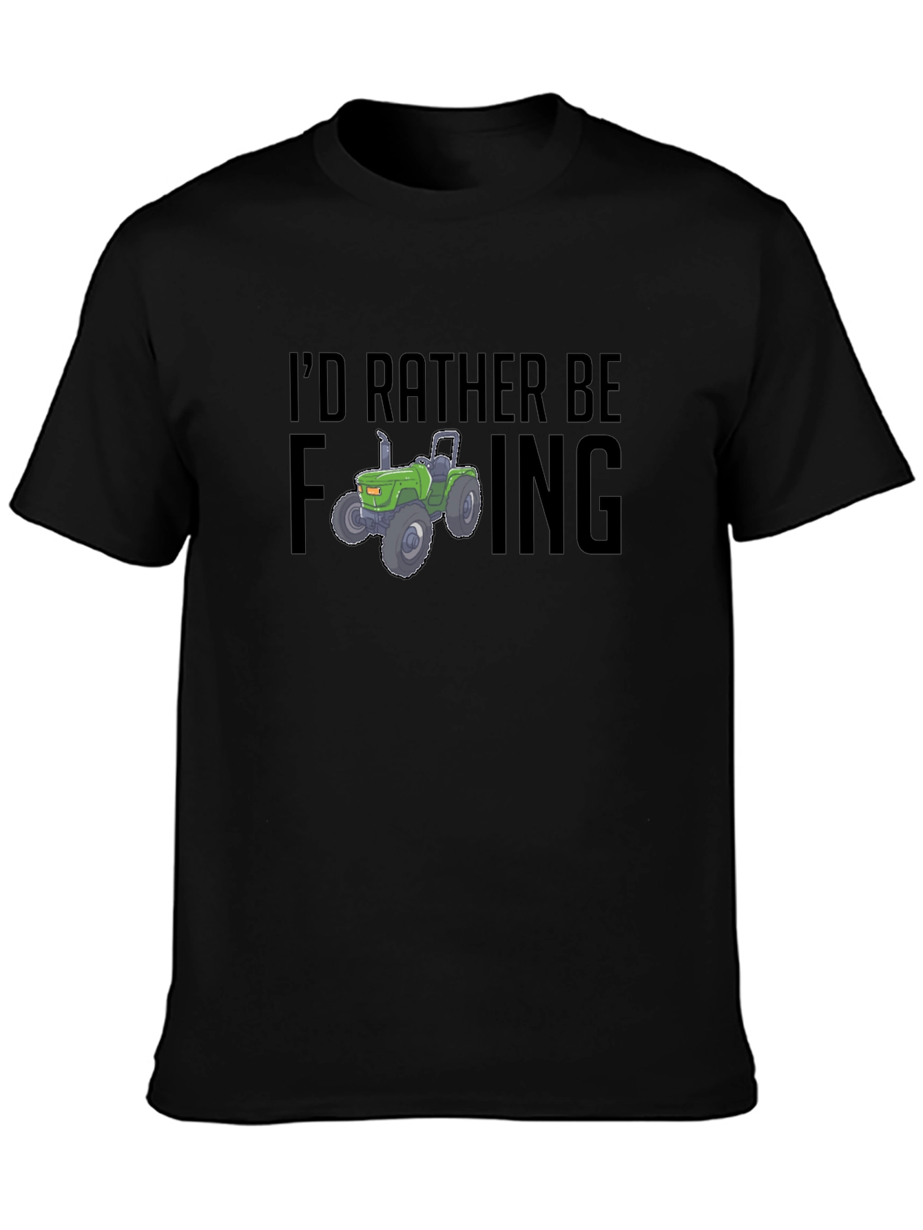 Black Farming Tractor T-Shirt: I'd Rather Be... view 3