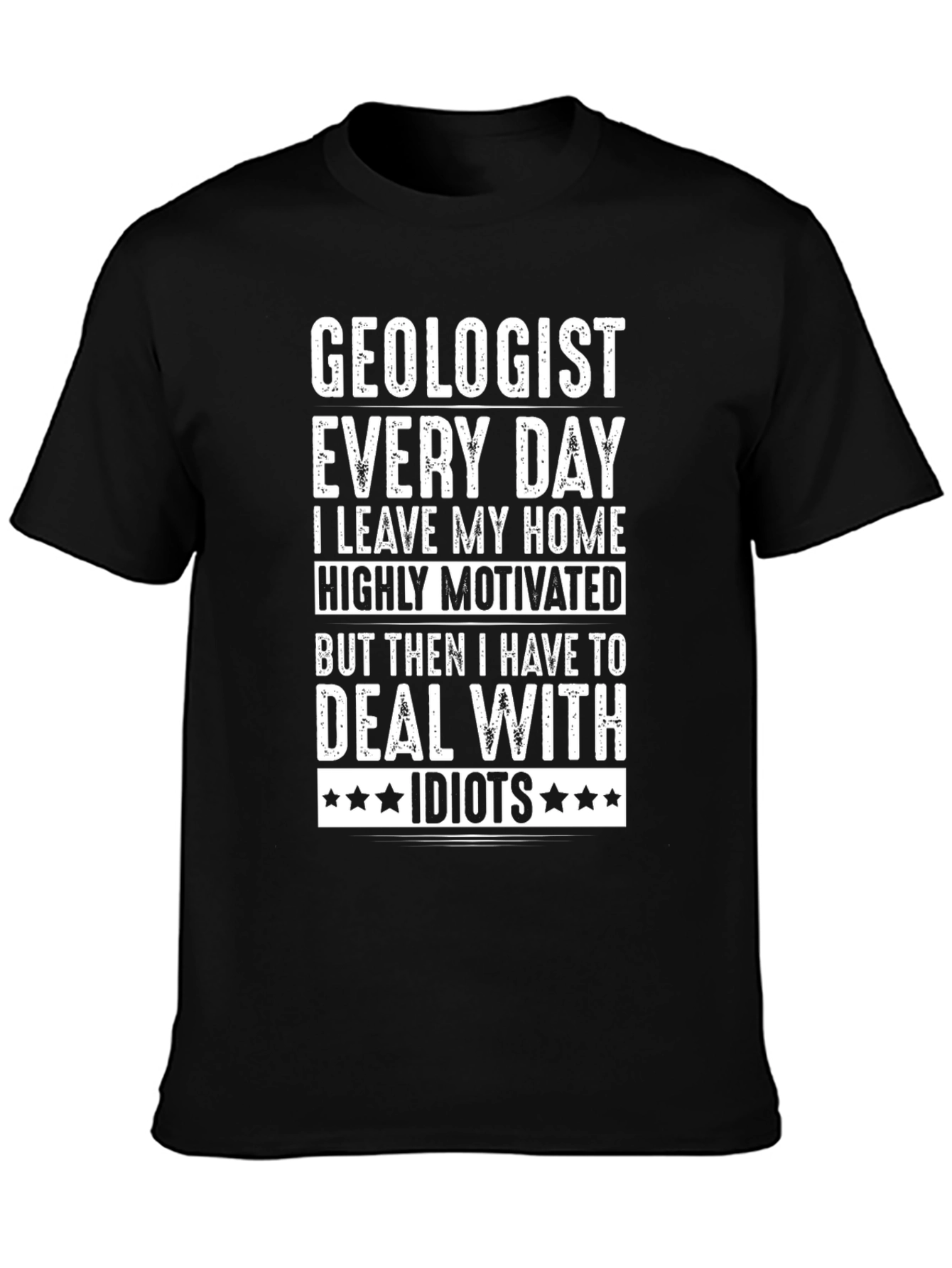 Black Geologist Idiots T-Shirt - Funny Geologist Tee view 3