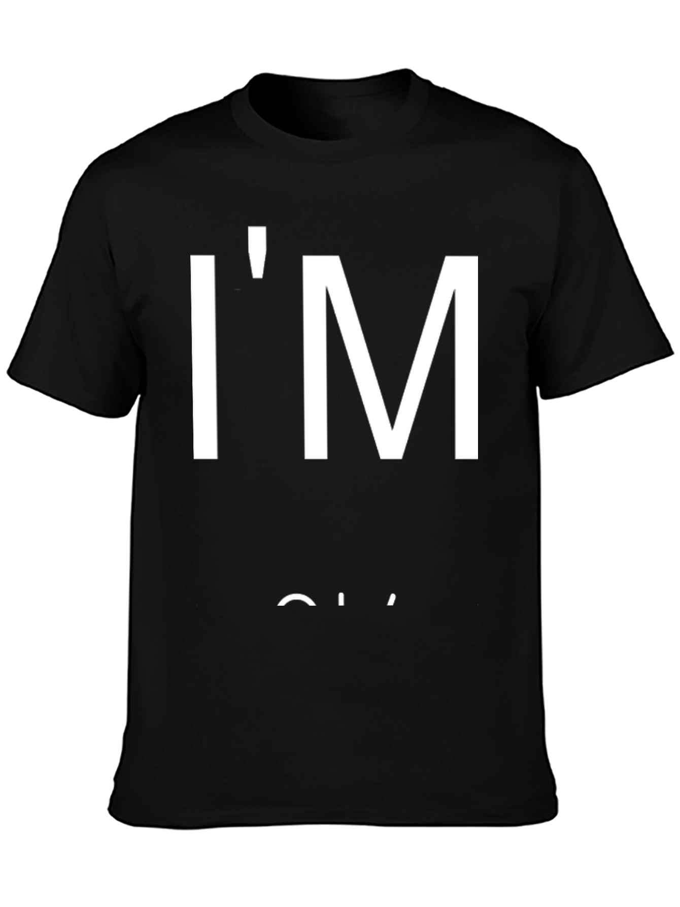 Black I'm Okay T-Shirt - Black Graphic Tee for Casual Wear view 3