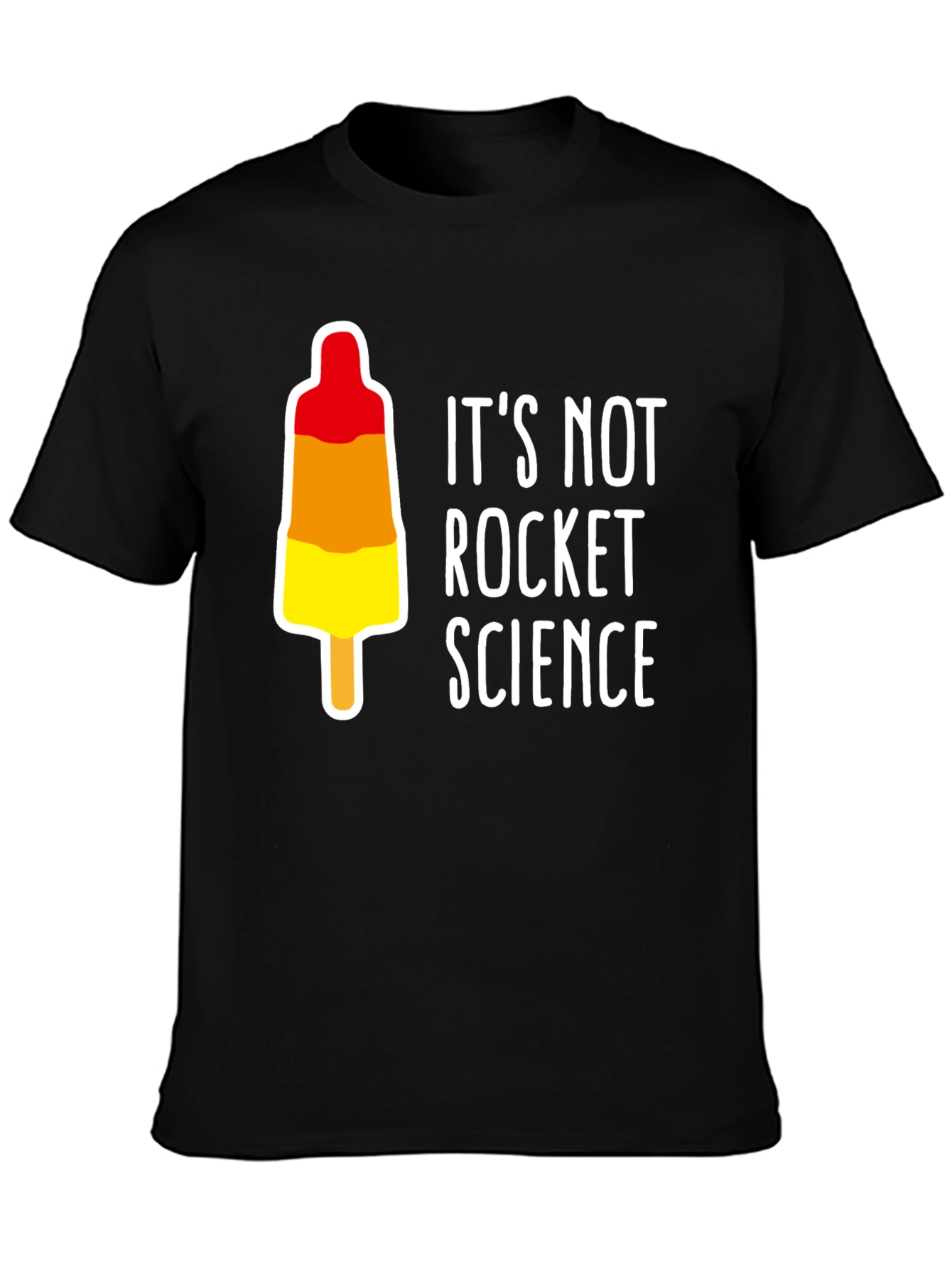 Black It's Not Rocket Science T-Shirt view 3
