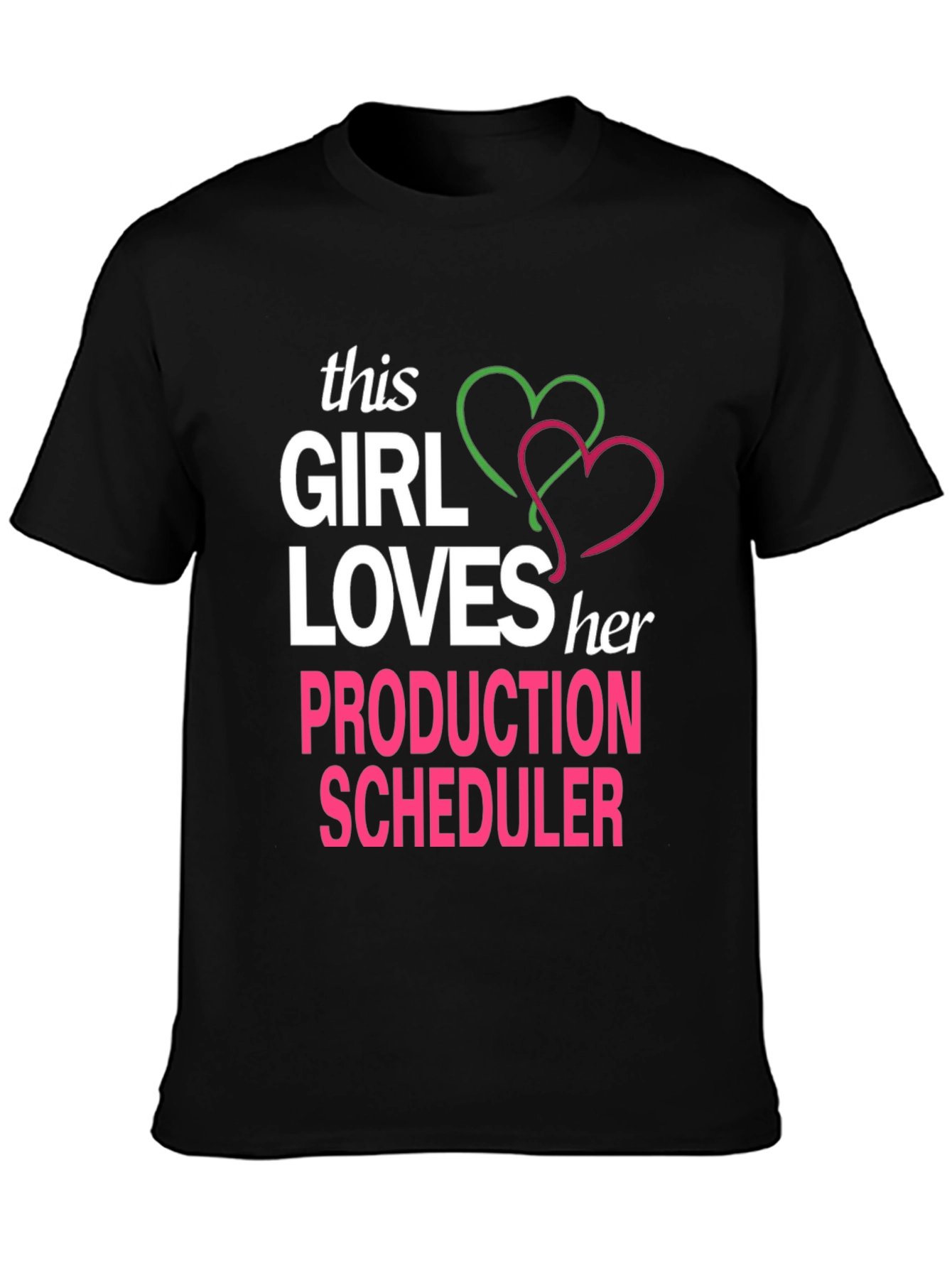 Production Scheduler T-Shirt: This Girl Loves Her Job - 3