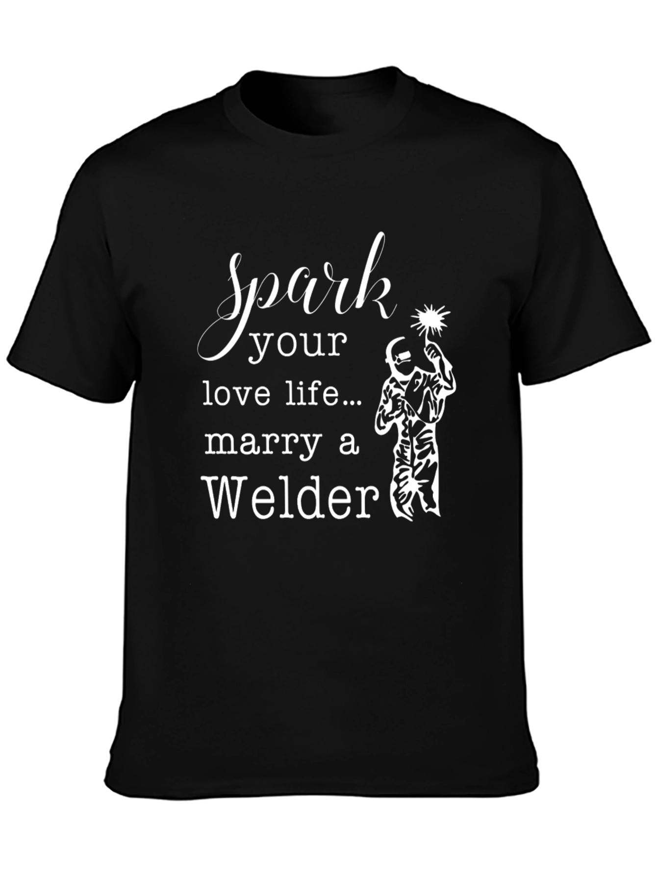 Black Spark Your Love Life Welder T-Shirt view 3