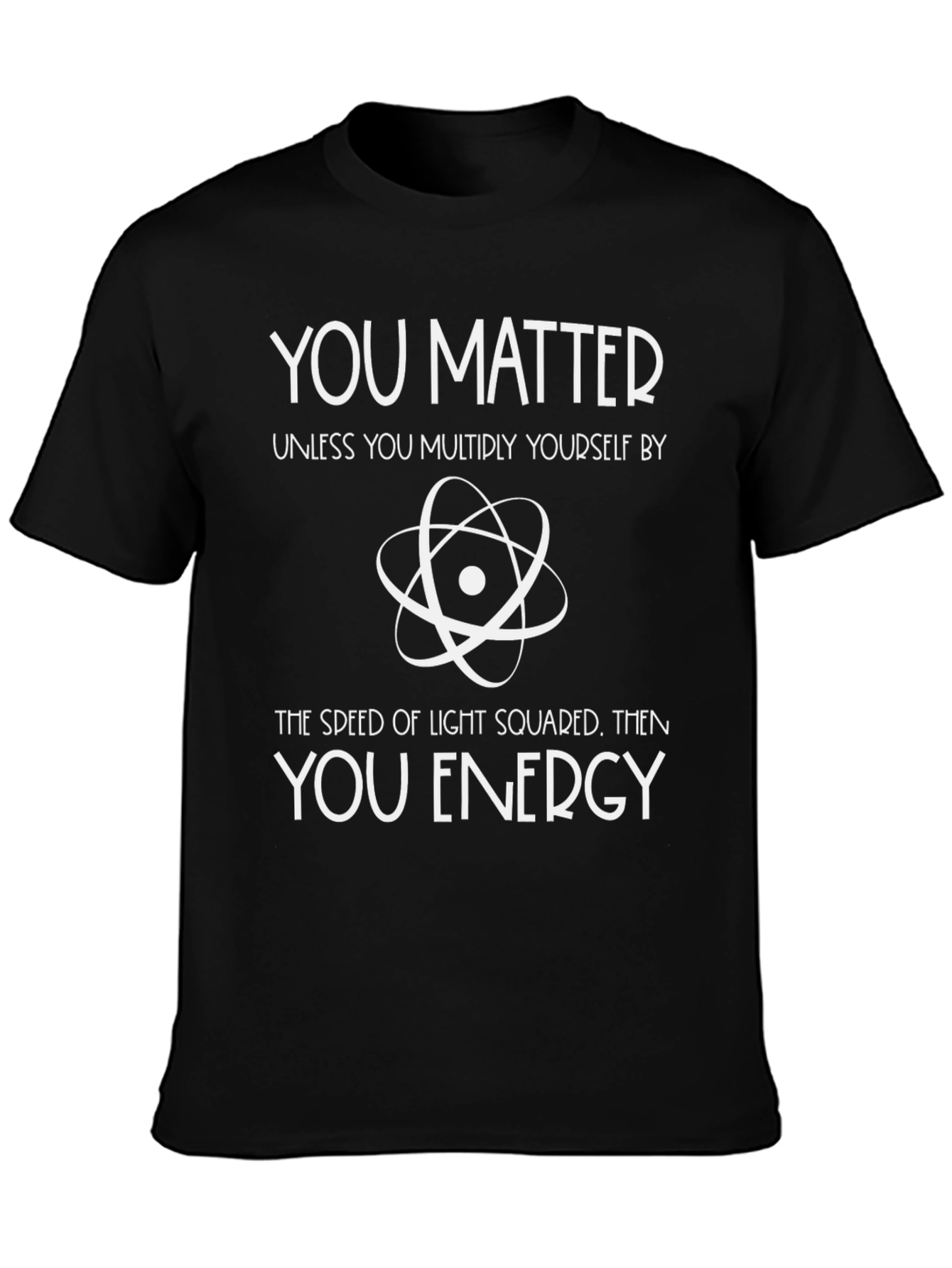 Black You Matter Physics T-Shirt - Science Humor Tee view 3