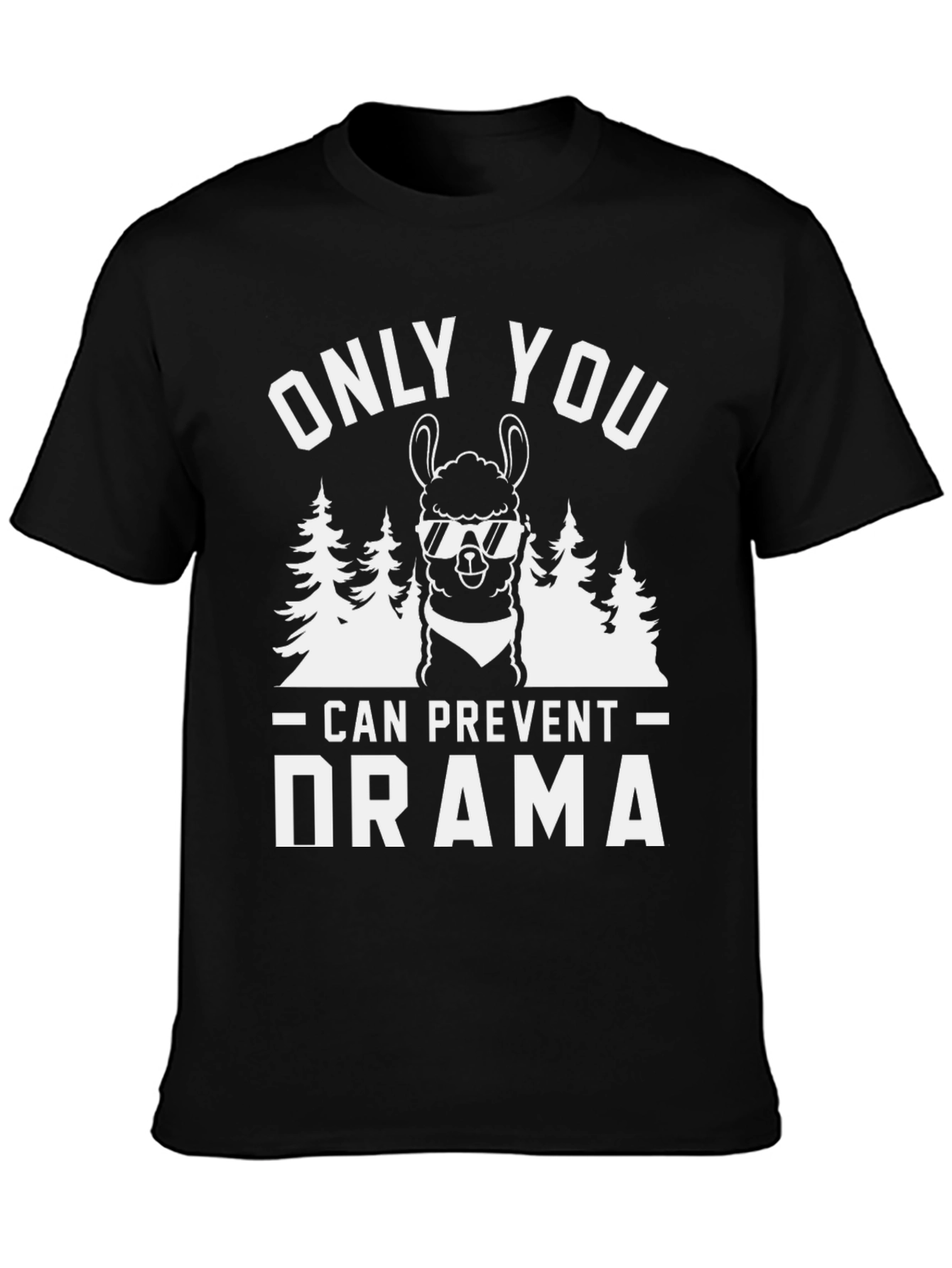 Black Only You Can Prevent Drama Llama T-Shirt view 3