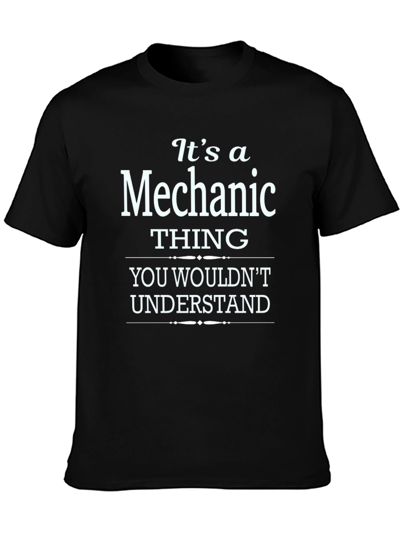 Black Mechanic Thing T-Shirt - You Wouldn't Understand view 3