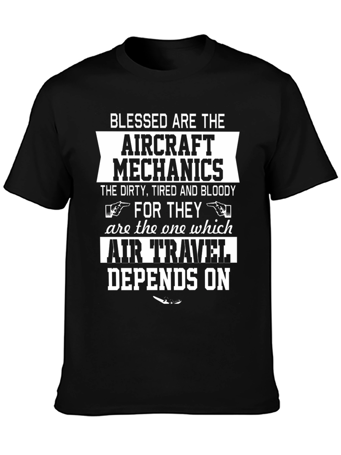 Aircraft Mechanics T-Shirt: Dirty, Tired, Bloody - 3
