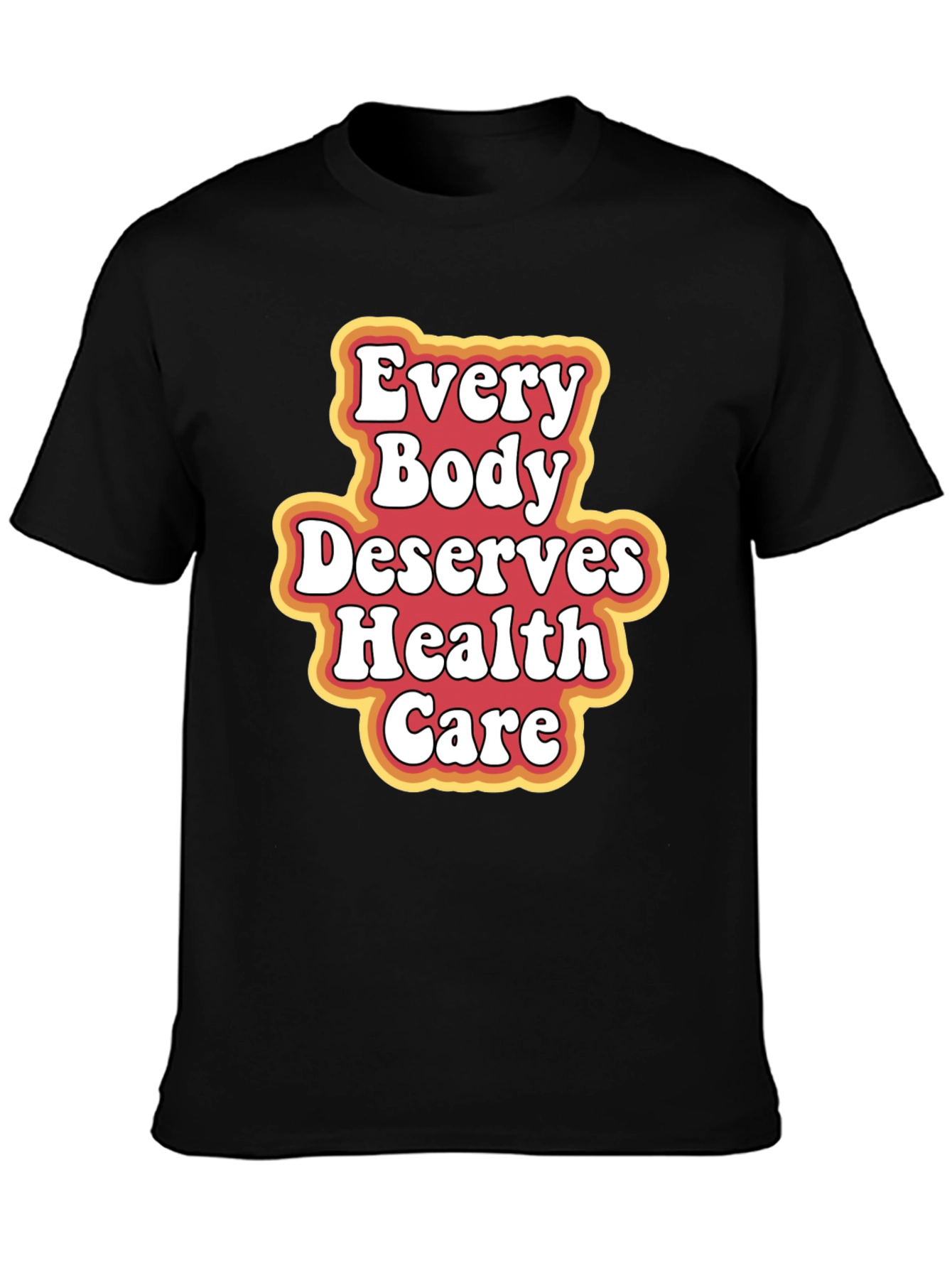 Black Every Body Deserves Health Care T-Shirt view 3