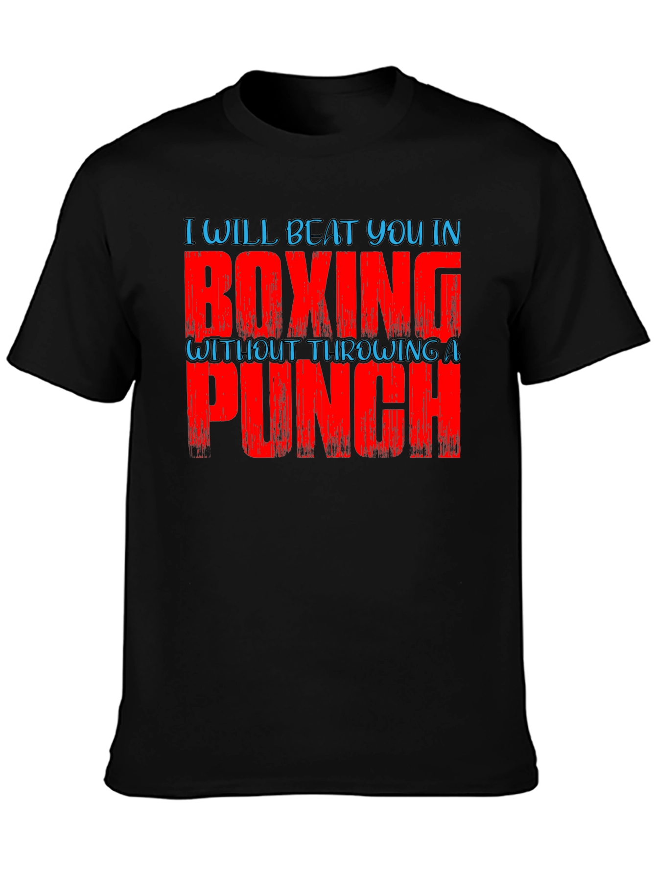 Black Boxing T-Shirt: Beat You Without Throwing a Punch view 3