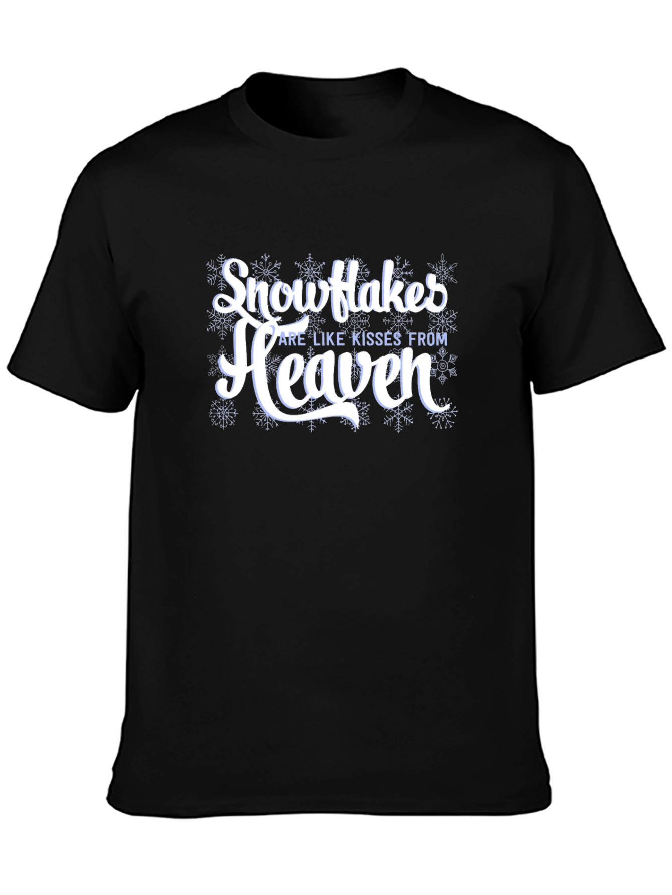 Black Snowflakes are Like Kisses From Heaven Black T-Shirt view 3