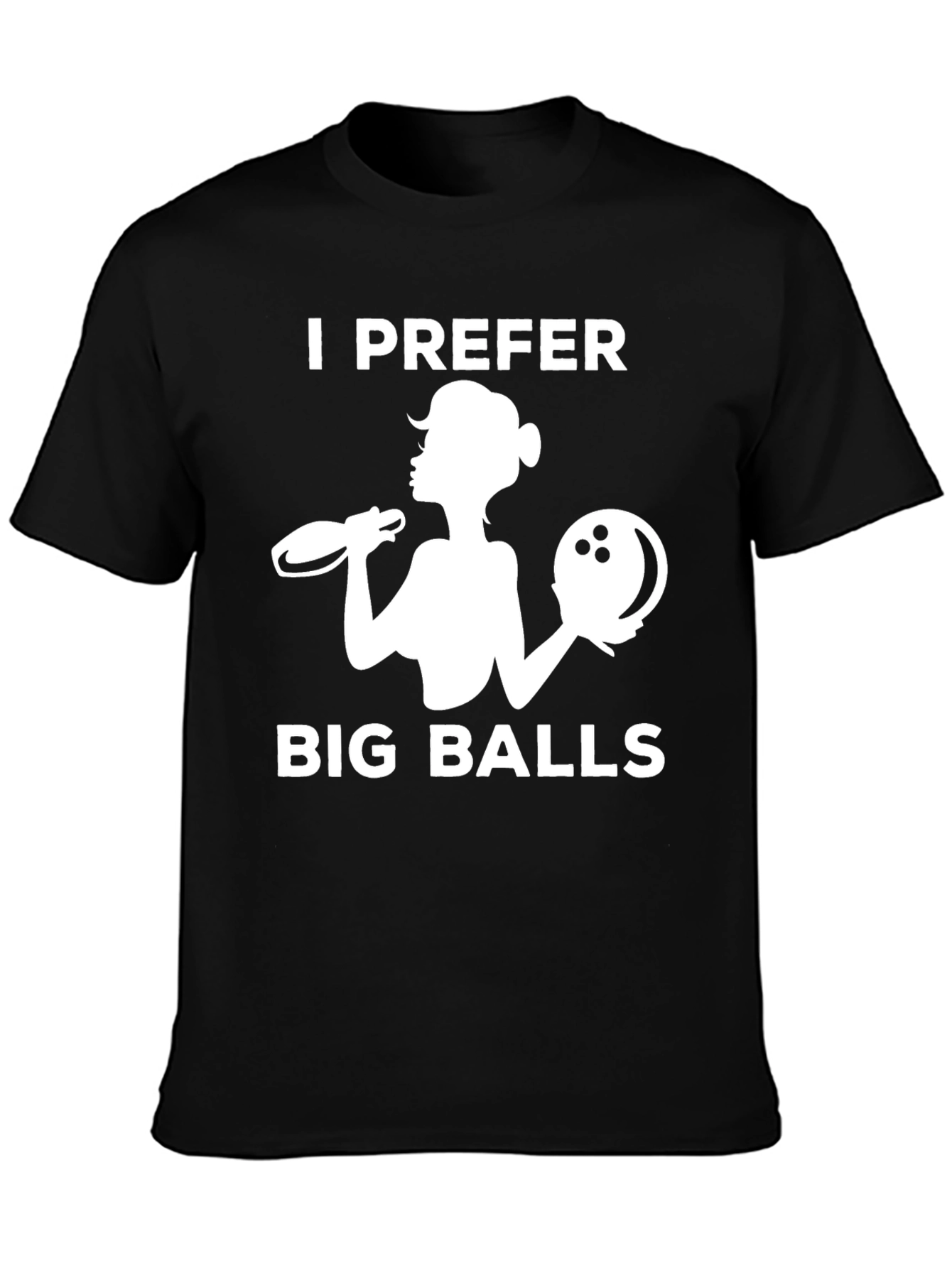 Black I Prefer Big Balls Funny Bowling T-Shirt view 3
