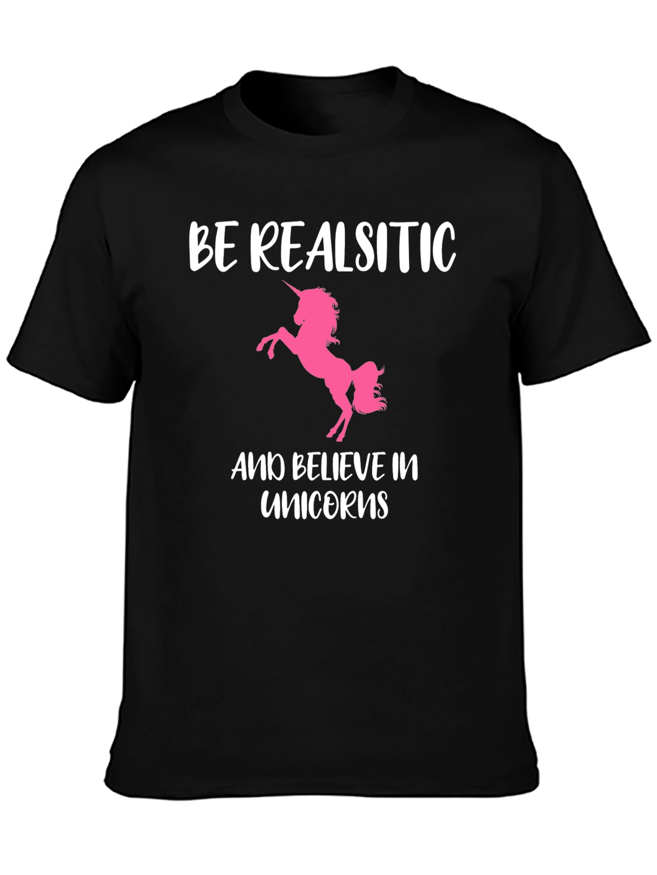 Black Be Realistic Unicorn Black T-Shirt view 3
