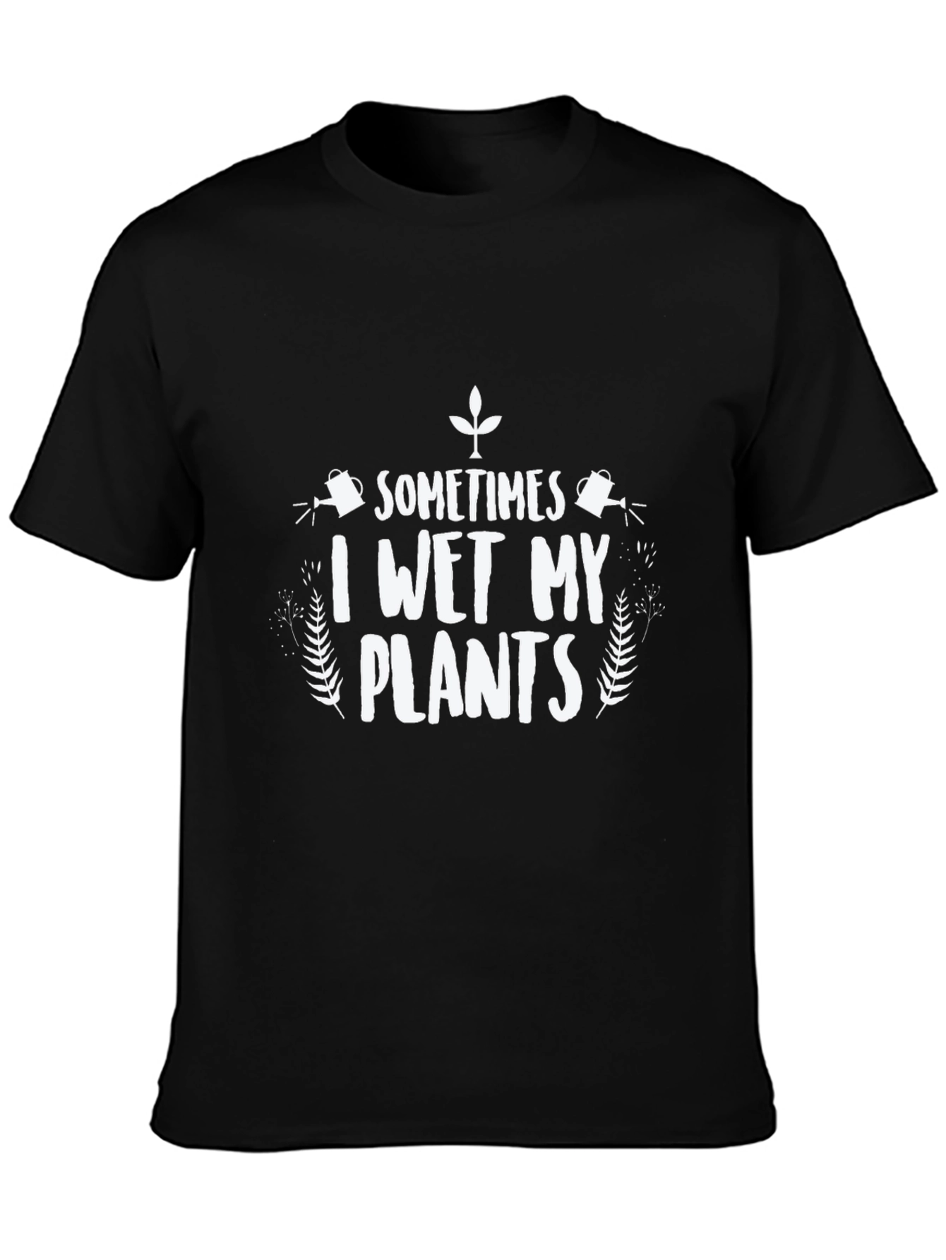Black Funny "I Wet My Plants" Graphic T-Shirt view 3