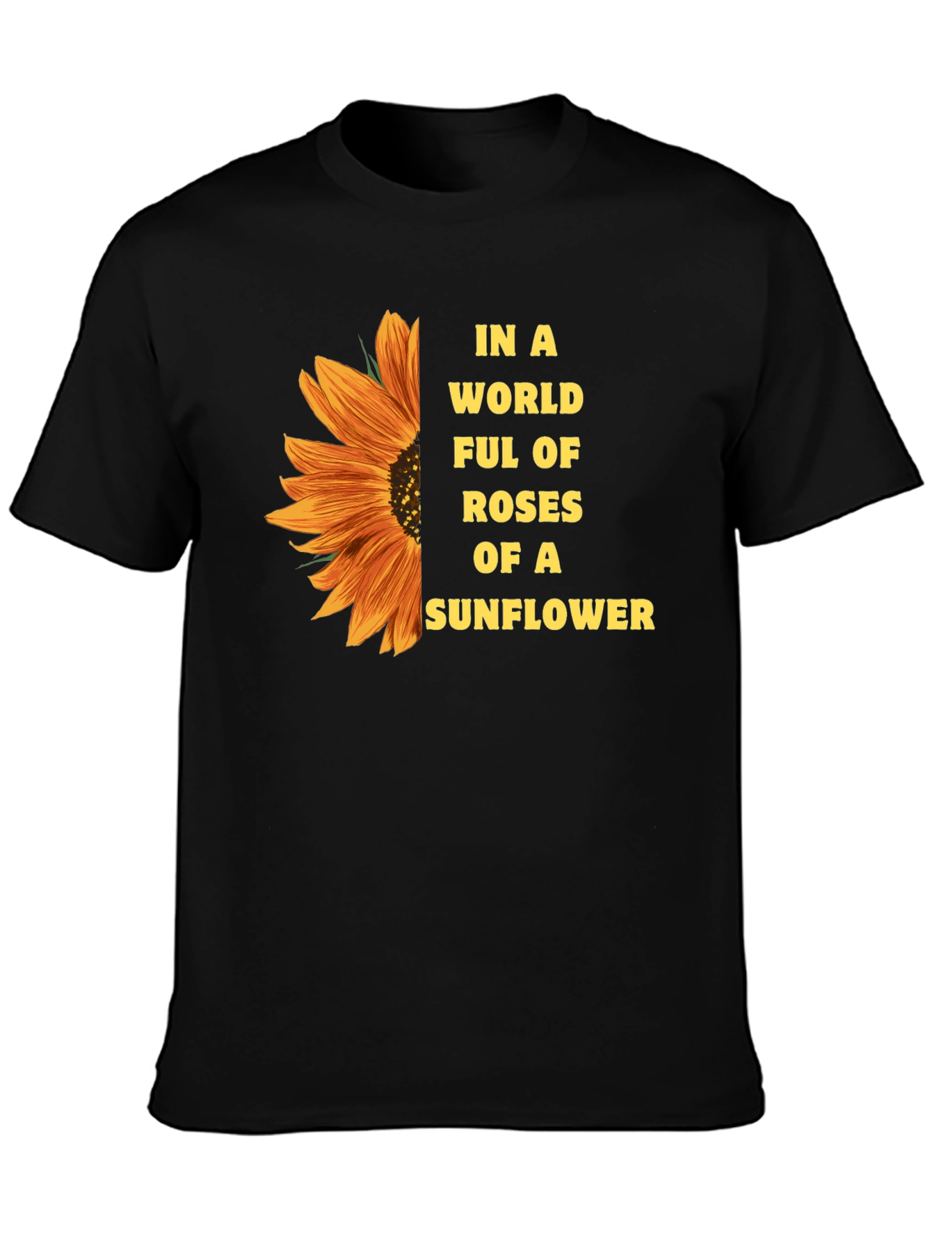 Black Sunflower T-Shirt - Be a Sunflower view 3