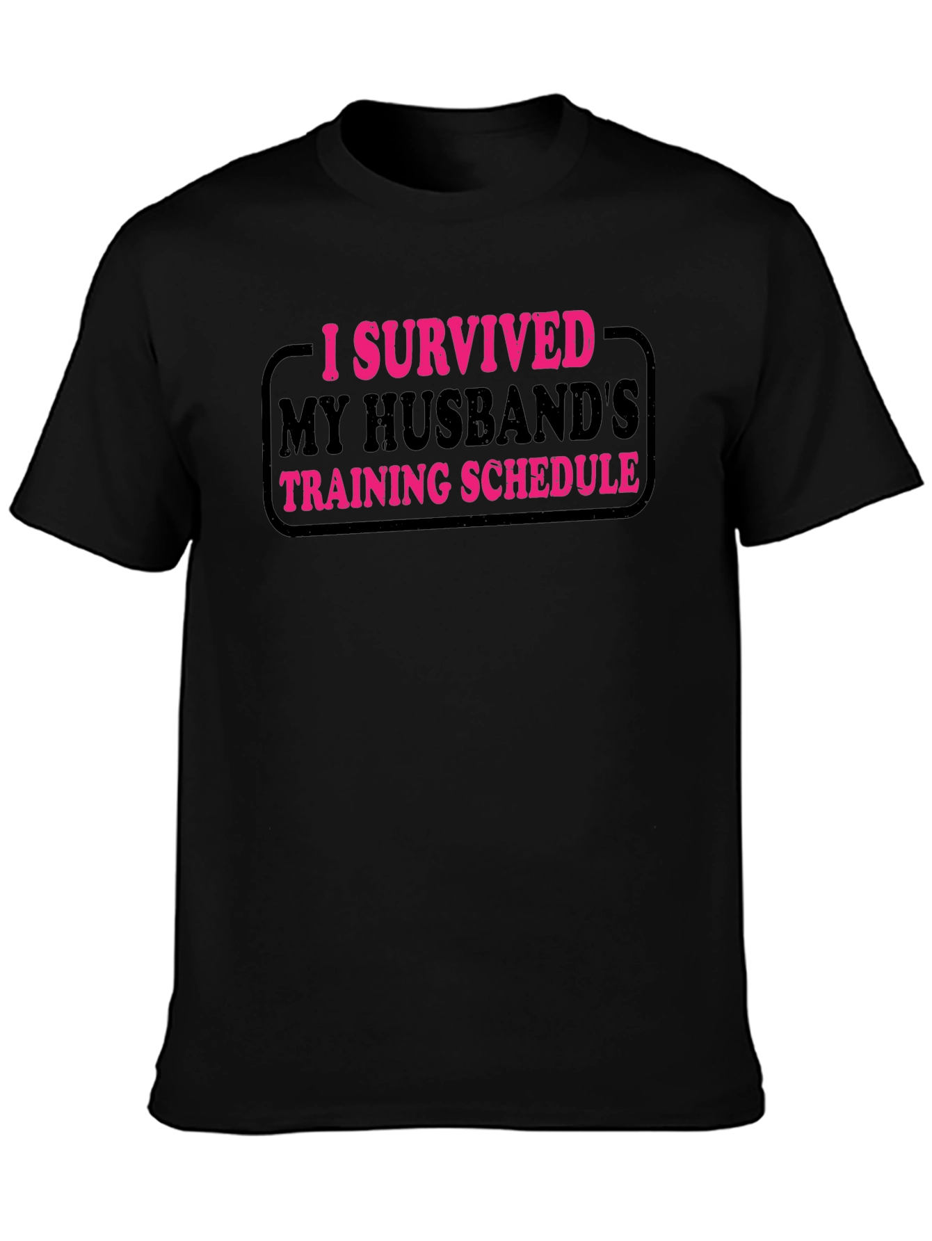 Black I Survived My Husband's Training Schedule T-Shirt view 3