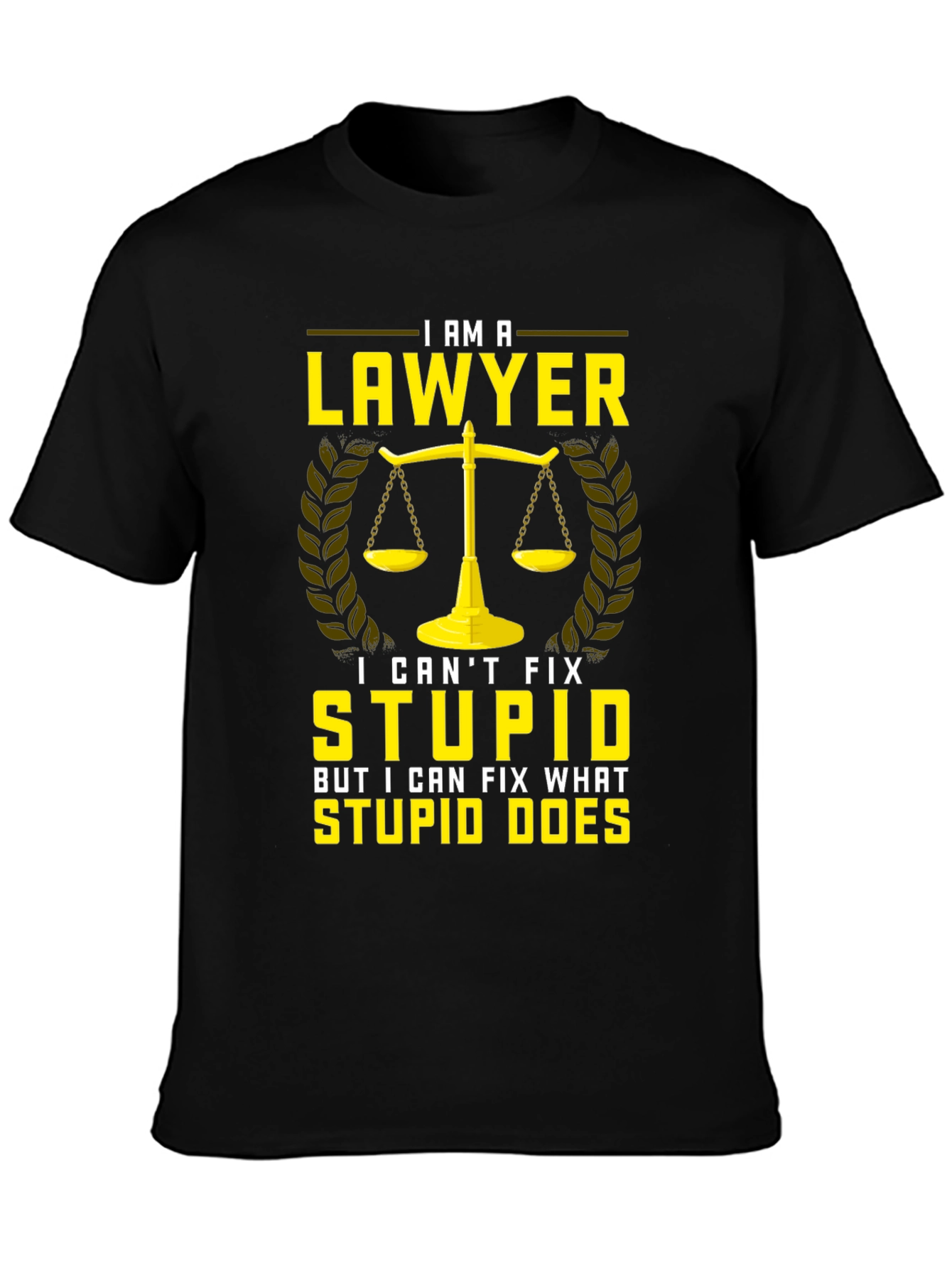 Black Lawyer T-Shirt - I Can't Fix Stupid view 3