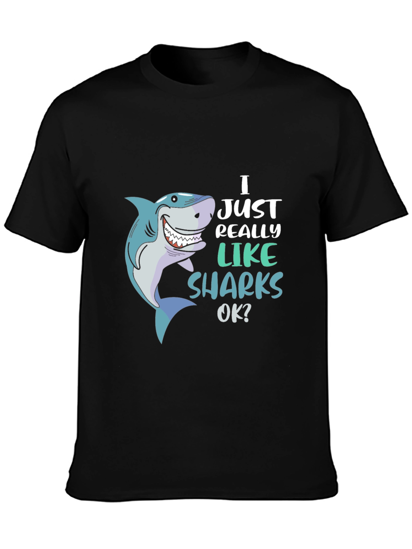 Black Shark Lover Graphic Tee - "I Just Really Like Sharks OK?" view 3