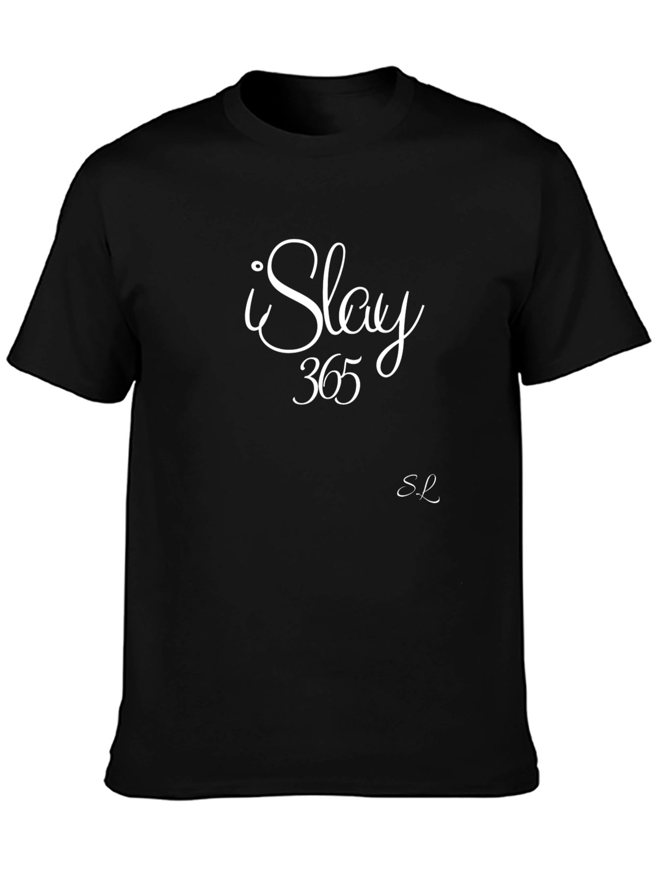 Black I Slay 365 Black T-Shirt view 3
