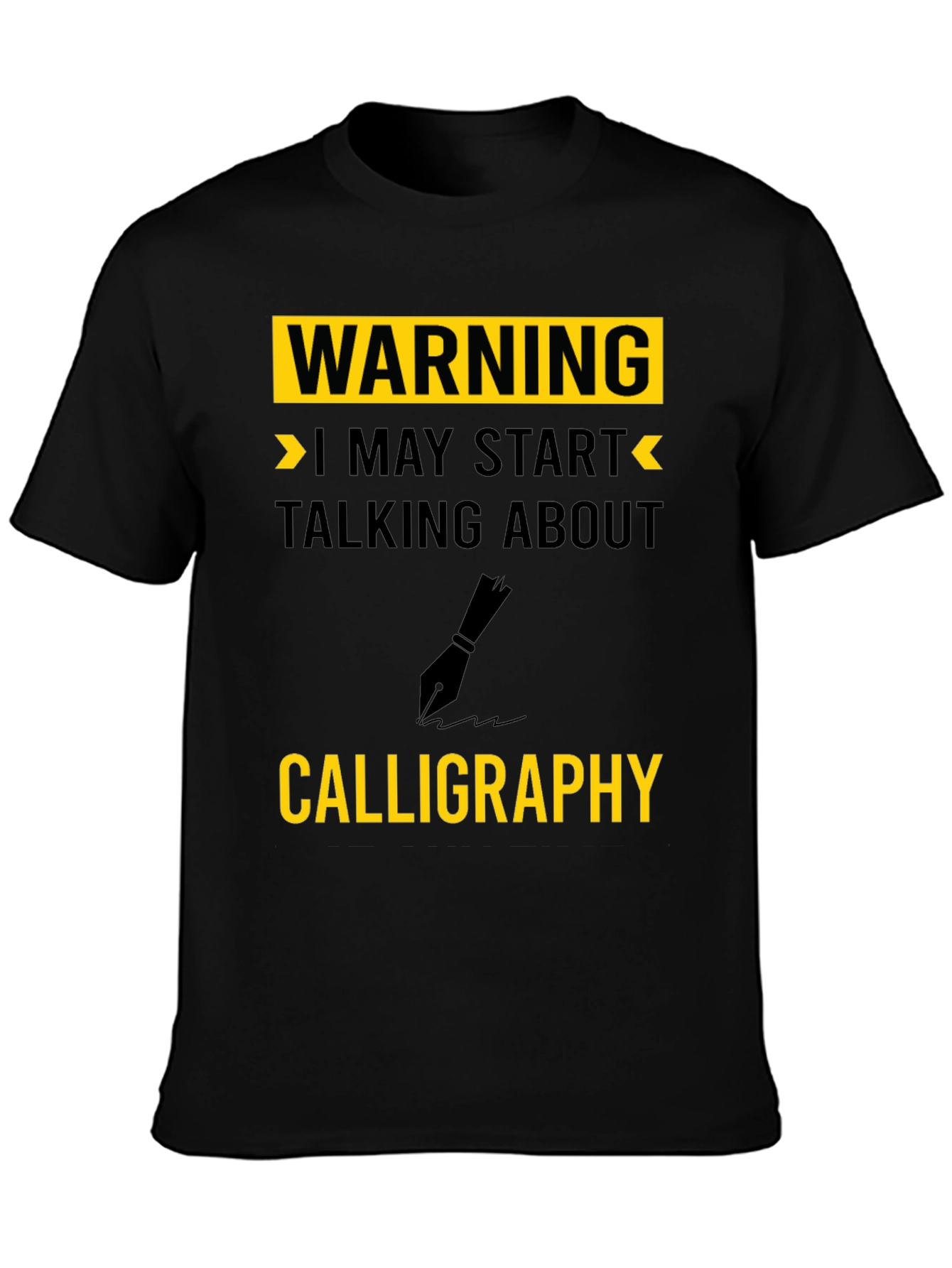 Black Warning Calligraphy T-Shirt - Art Lover's Gift view 3