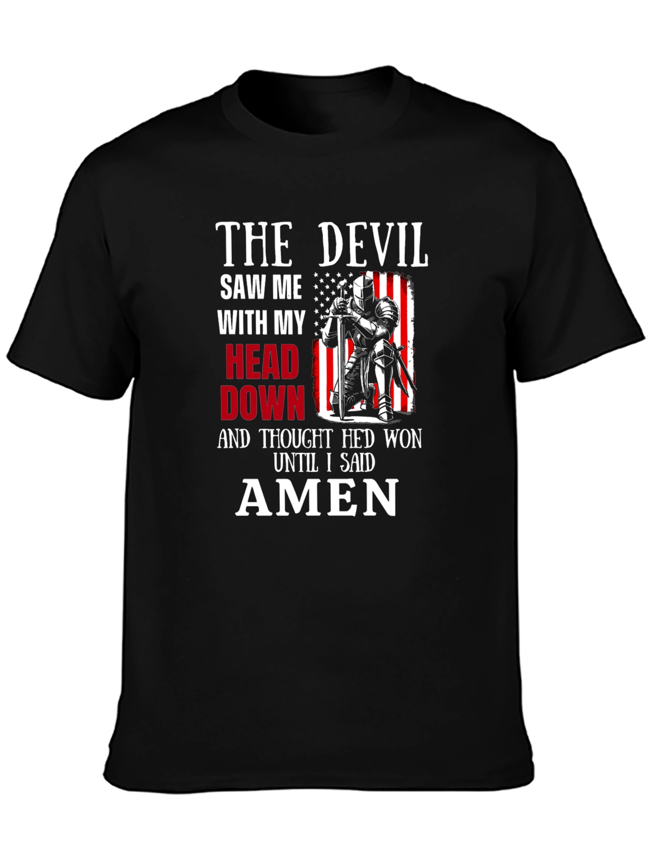 Black The Devil Saw Me T-Shirt - Knight Amen Graphic Tee view 3