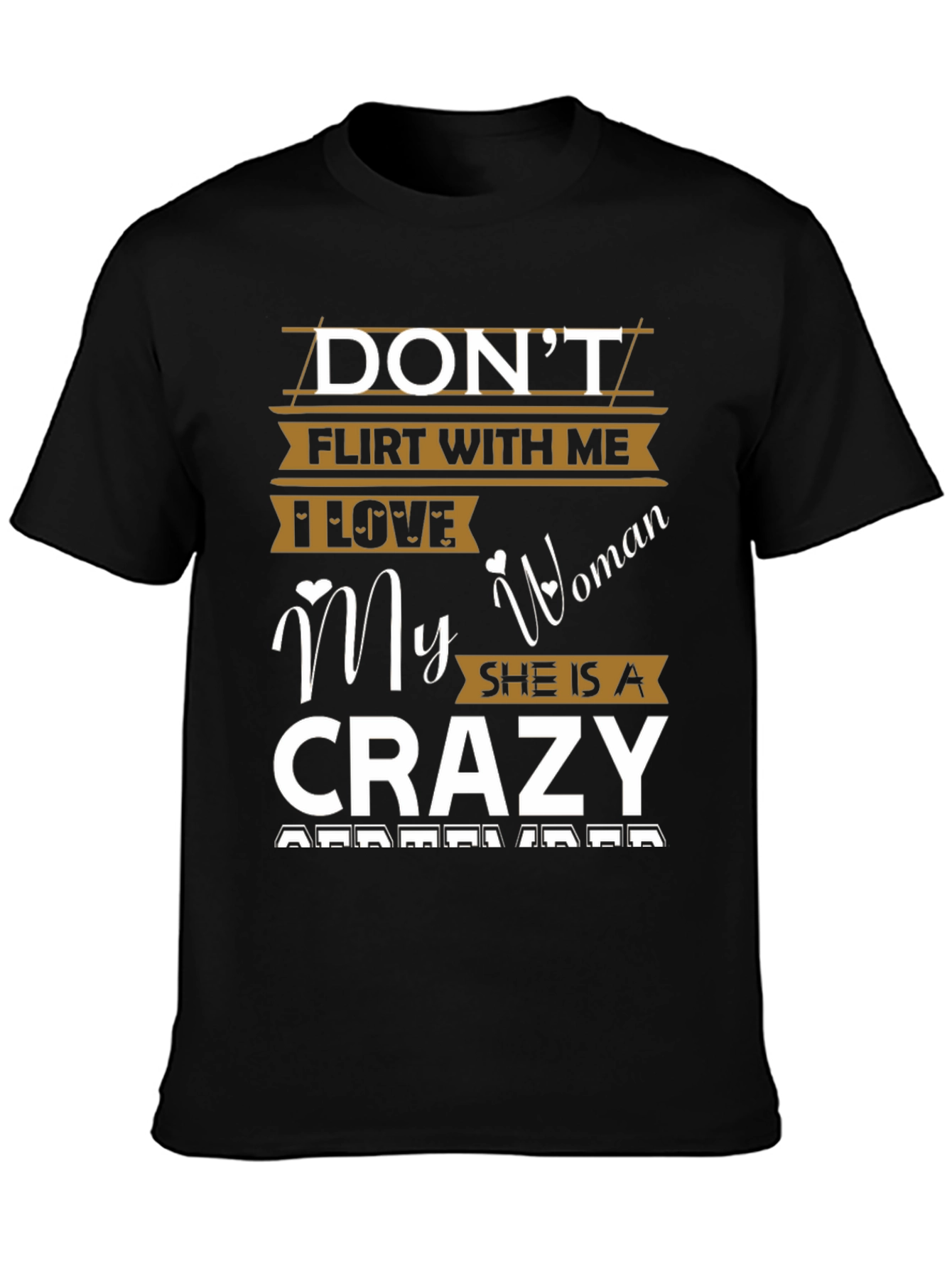 Black Don't Flirt With Me Crazy Woman T-Shirt view 3