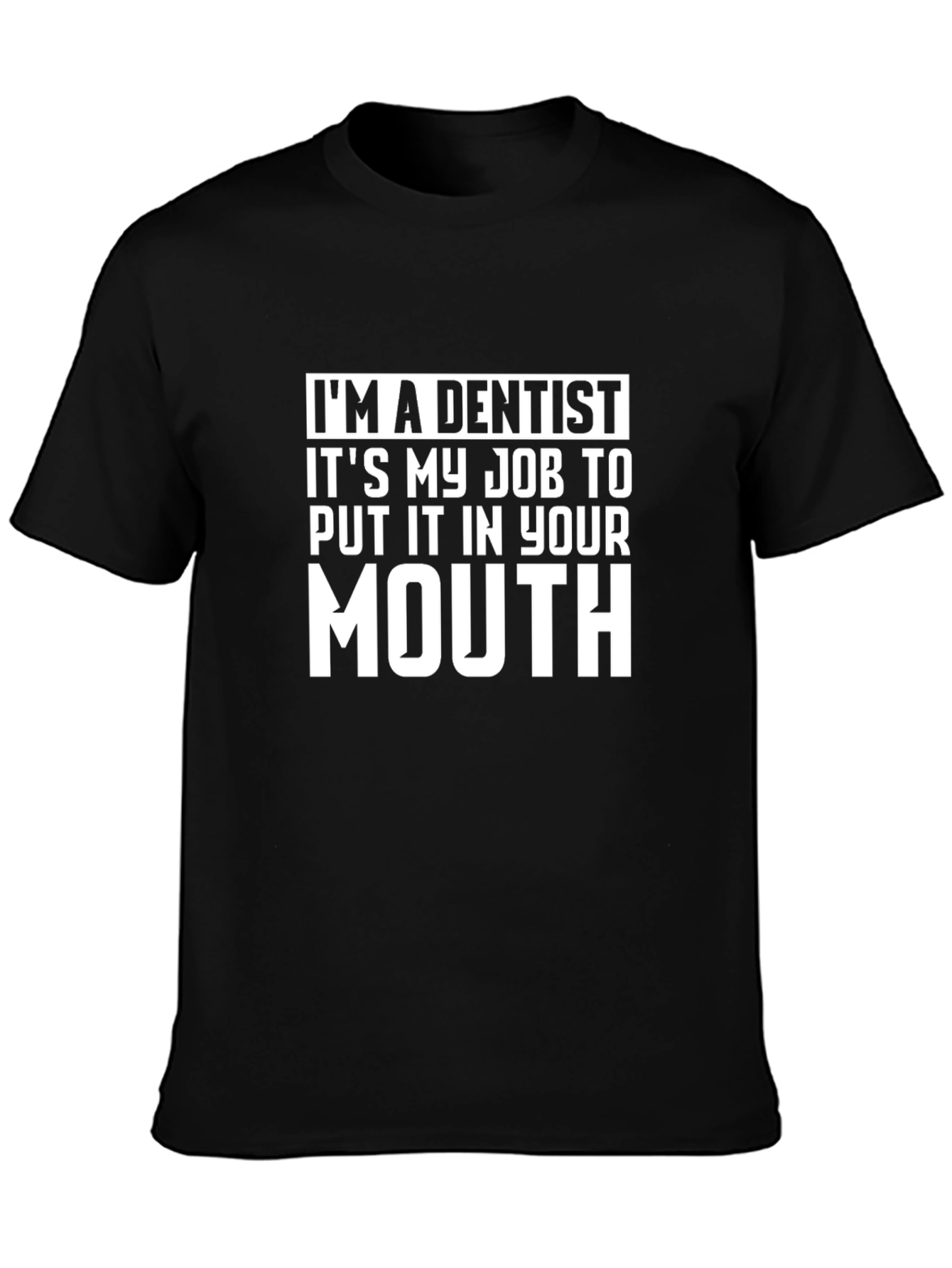 Black Dentist Job T-Shirt view 3