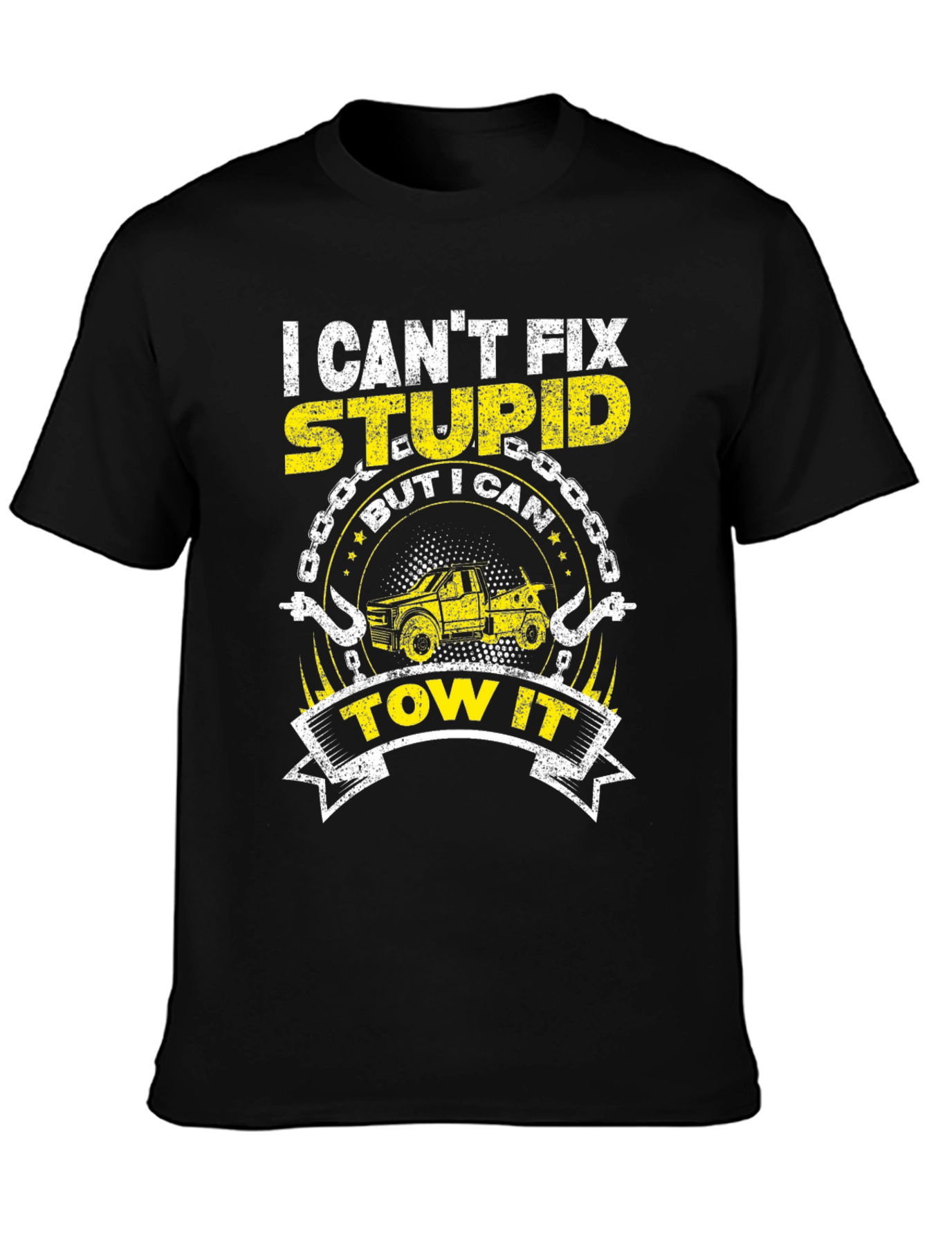 Black I Can't Fix Stupid Funny Tow Trucker T-Shirt view 3