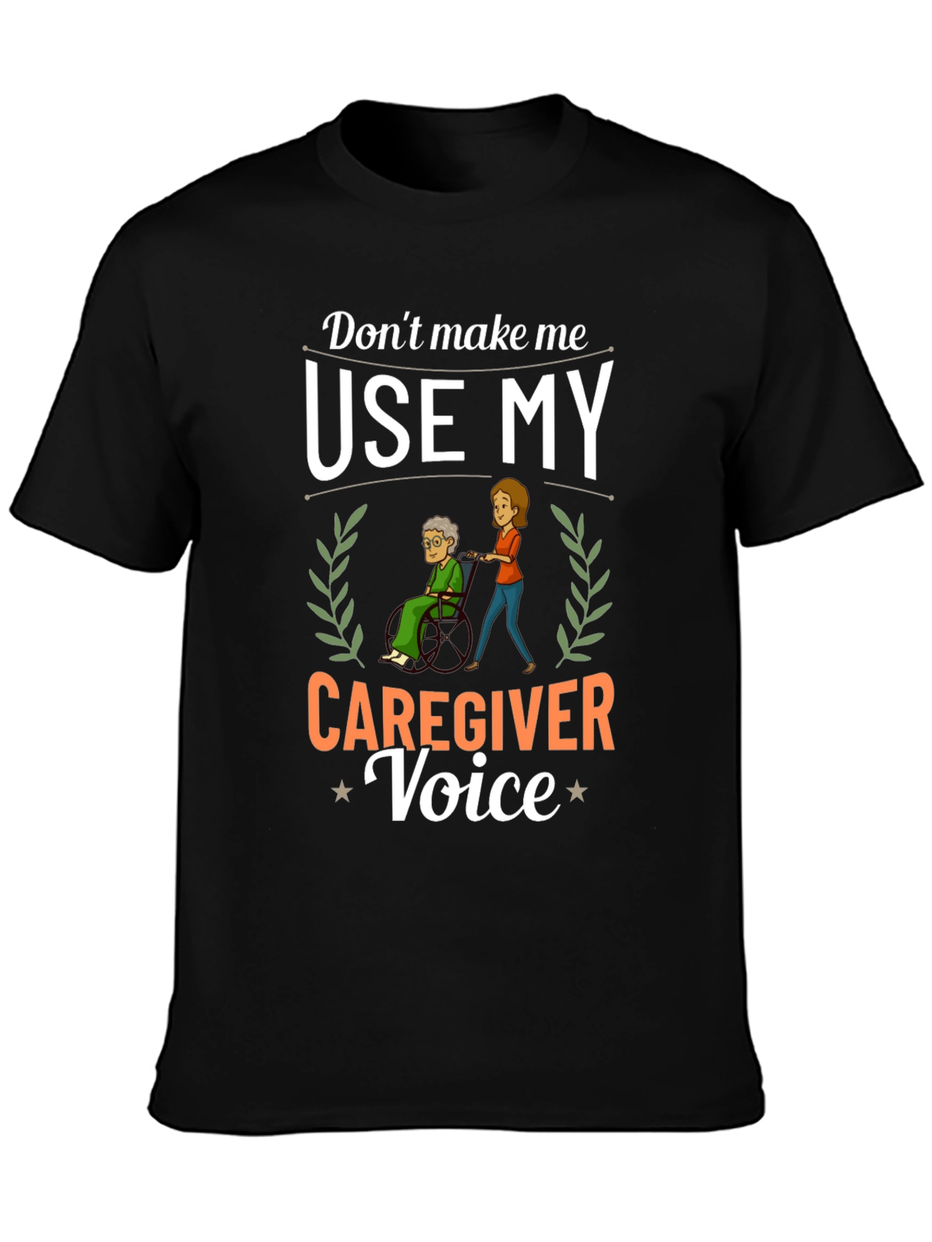 Black Caregiver Voice T-Shirt - Funny Caregiver Gift view 3