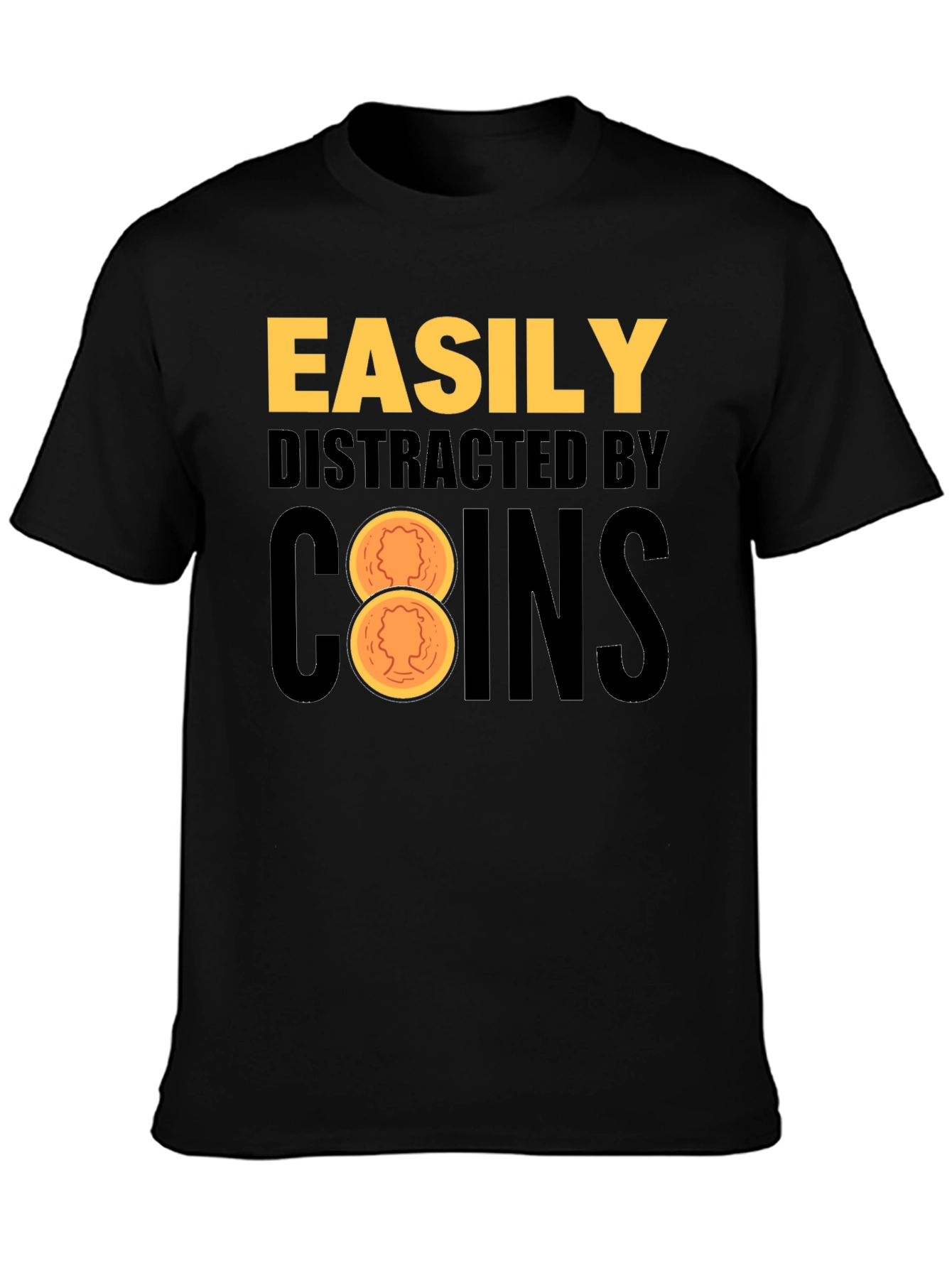 Black Easily Distracted By Coins Black T-Shirt view 3