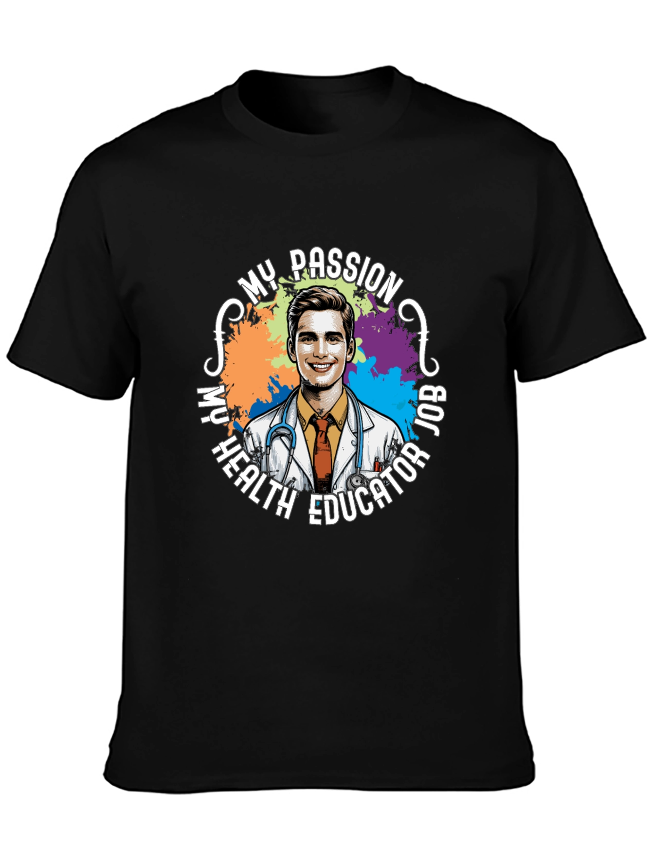 My Passion Health Educator T-Shirt - 3