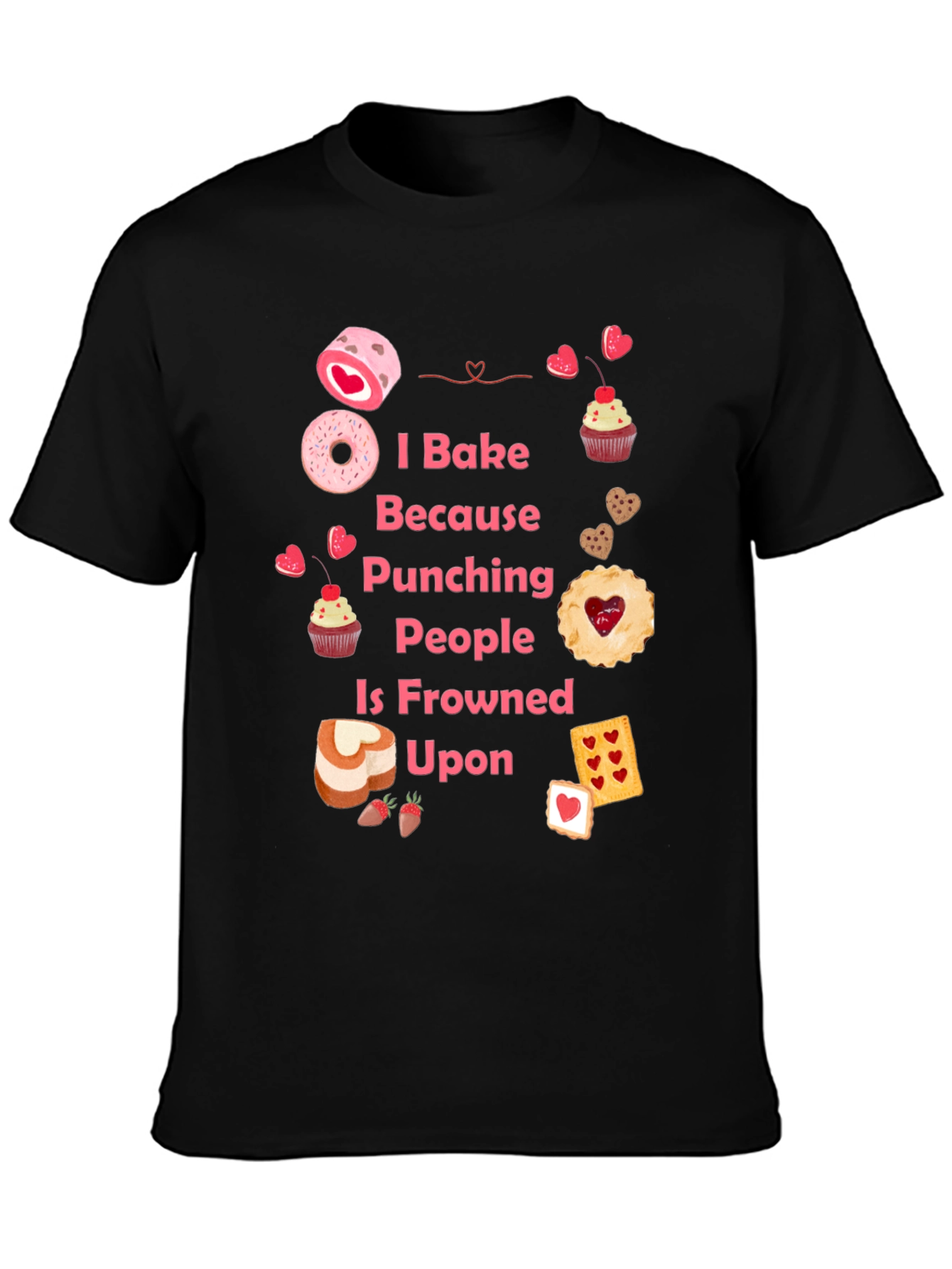 Black I Bake Because Punching People Is Frowned Upon T-Shirt view 3