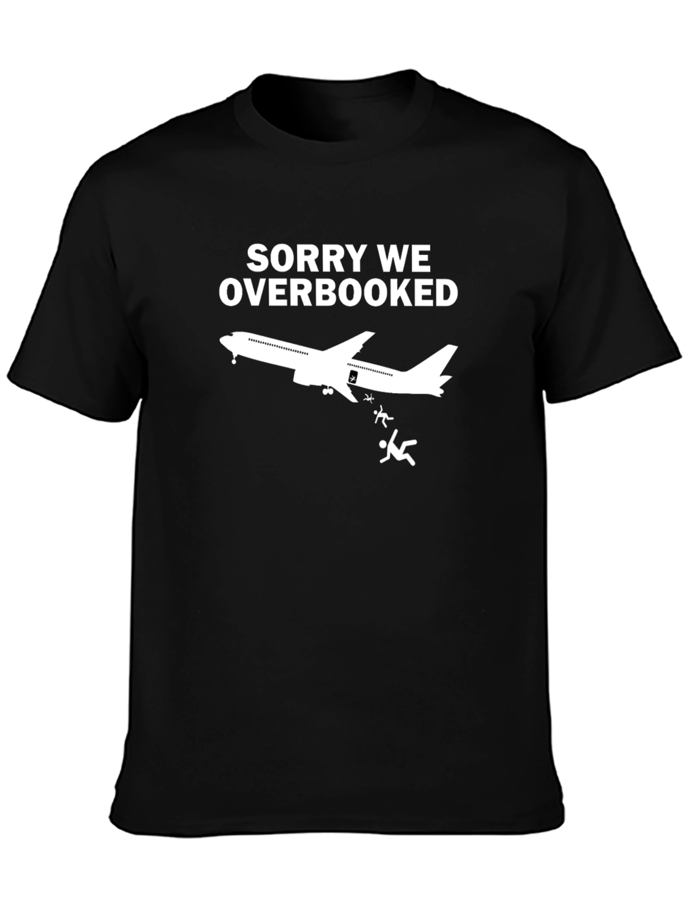 Black Sorry We Overbooked T-Shirt view 3