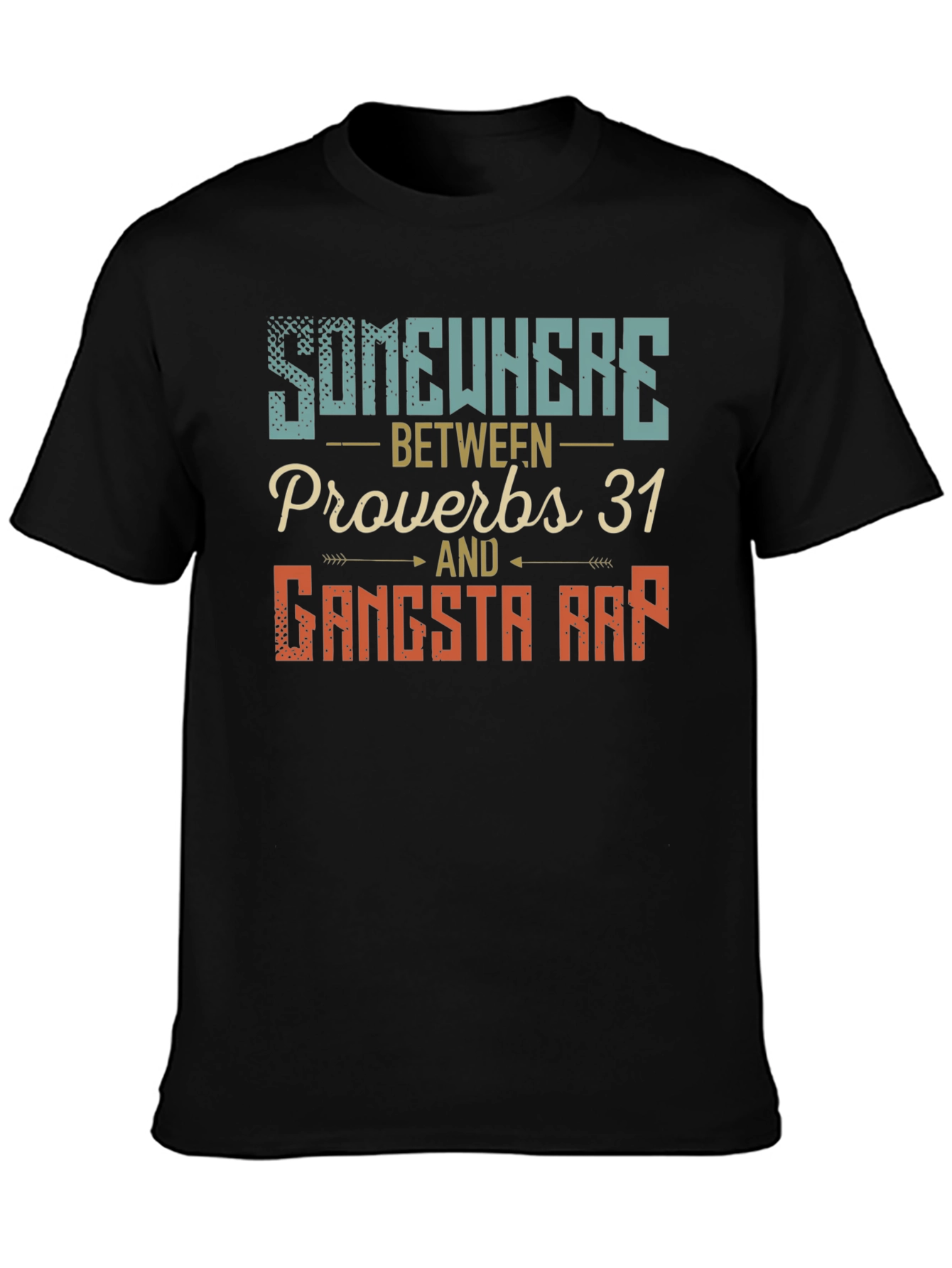 Black Somewhere Between Proverbs & Gangsta Rap T-Shirt view 3