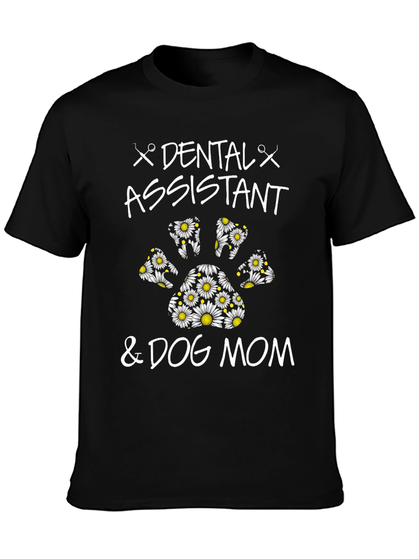 Black Dental Assistant & Dog Mom T-Shirt view 3