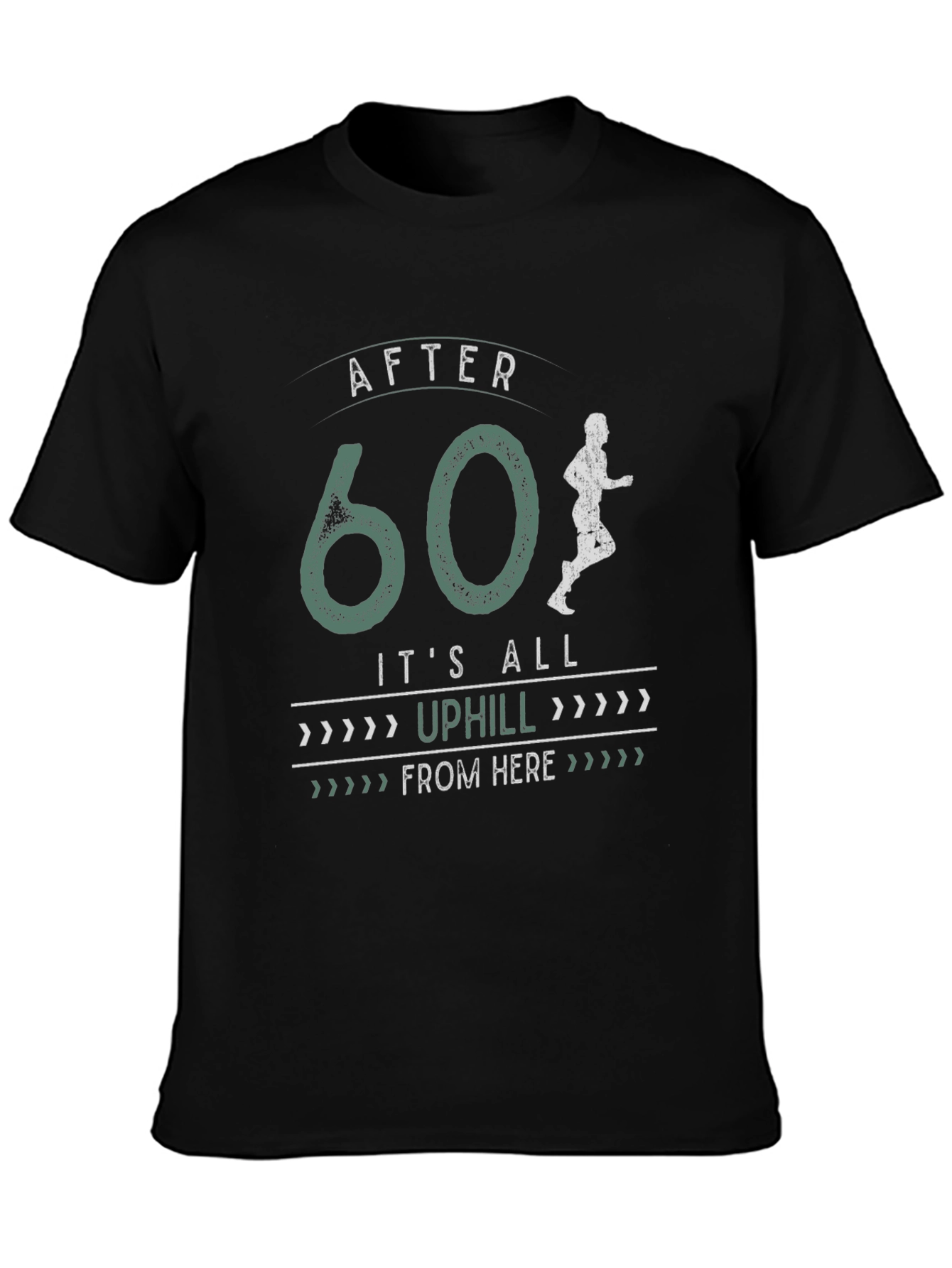 Black After 60 It's All Uphill T-Shirt view 3