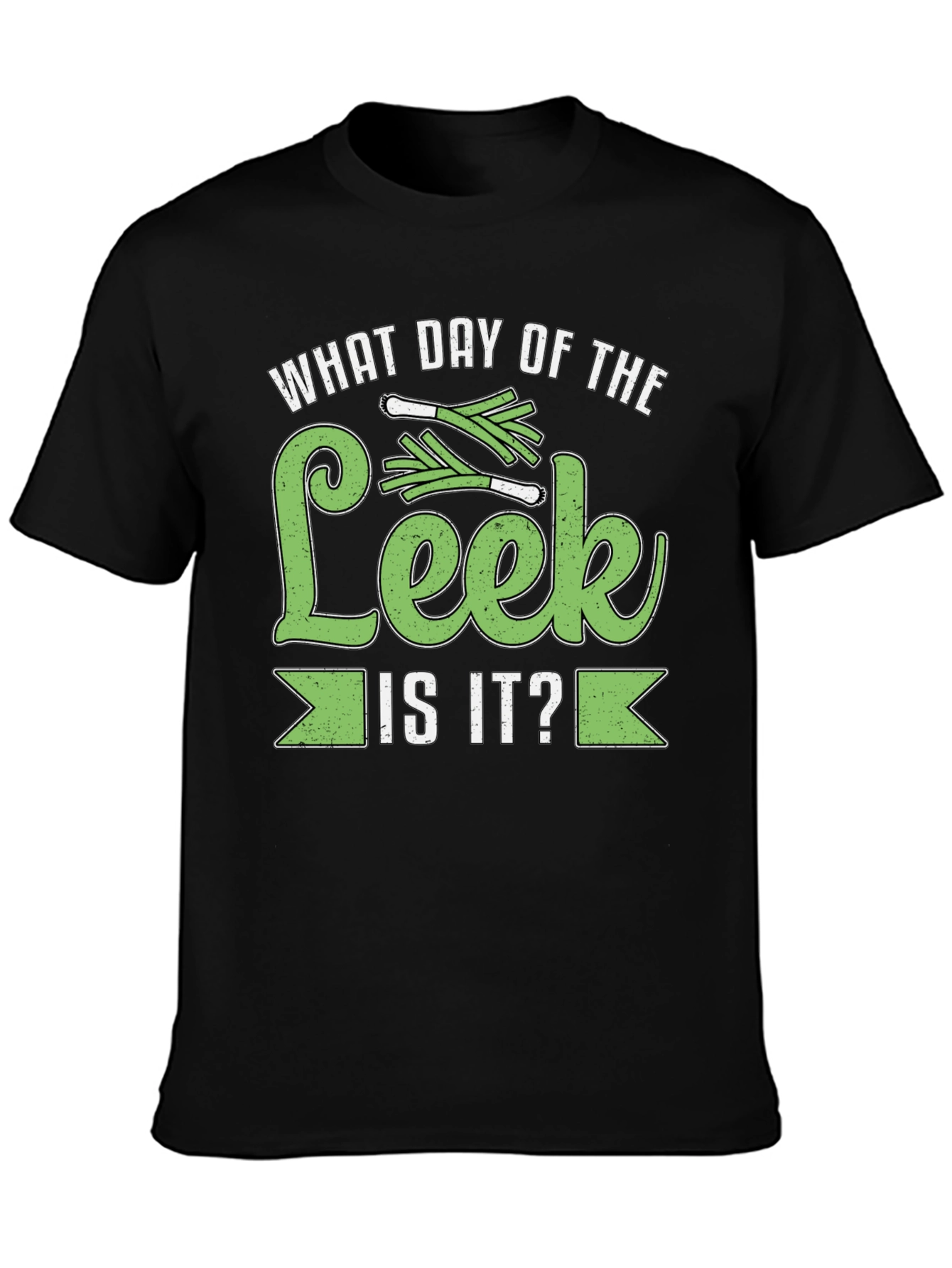 What Day of the Leek is it? T-Shirt - 3