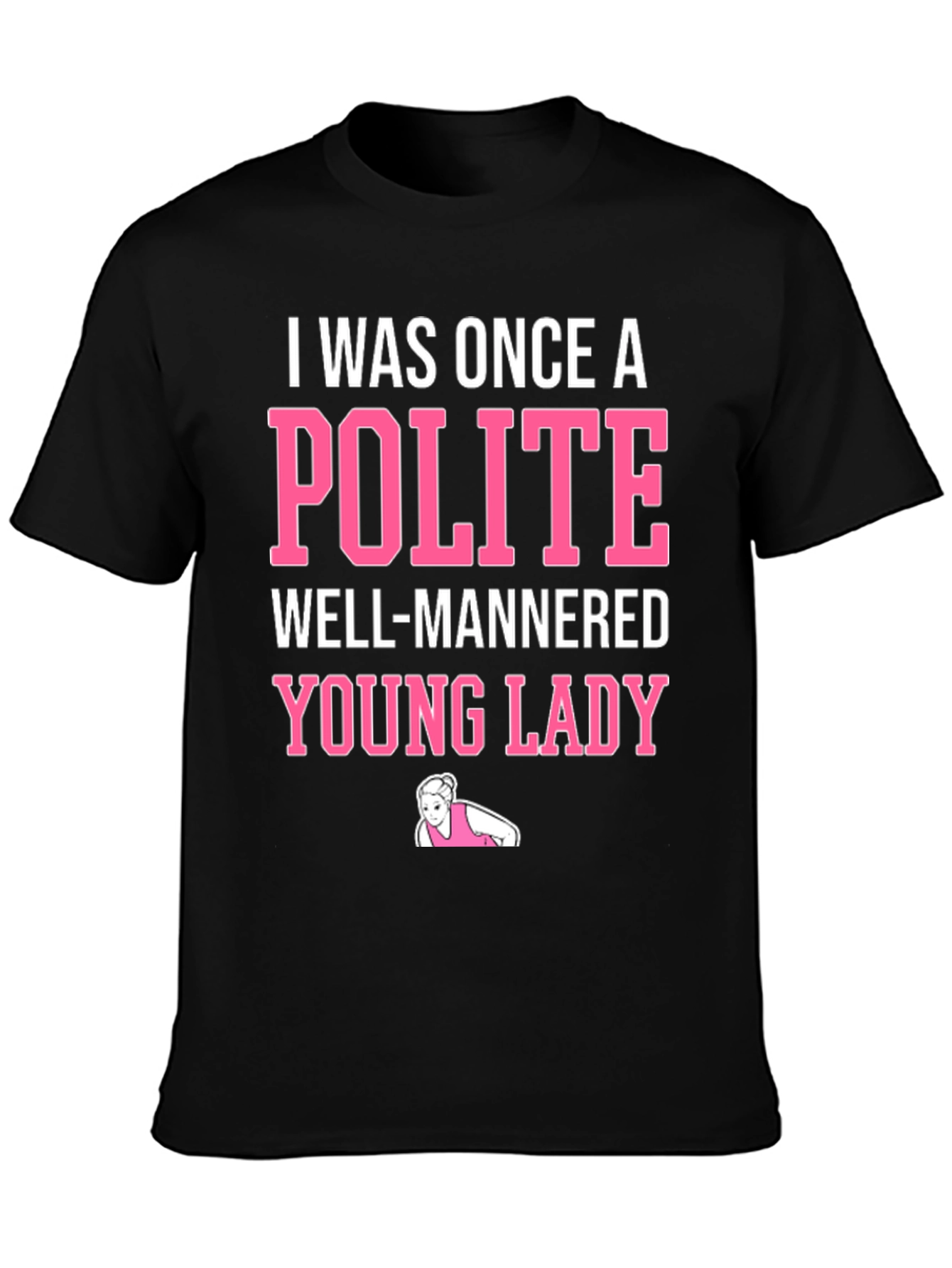 Black Funny "Polite Young Lady" Graphic Tee view 3