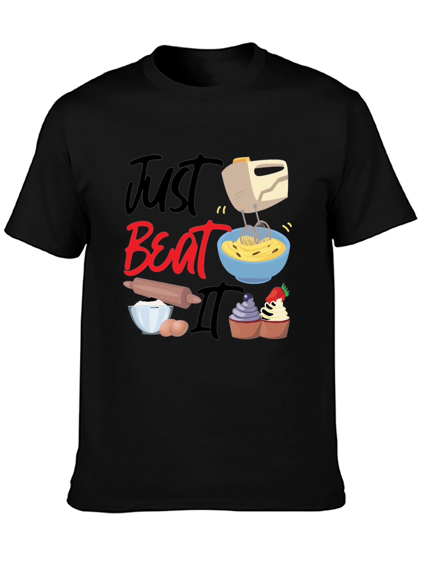 Black Just Beat It Funny Baking T-Shirt view 3