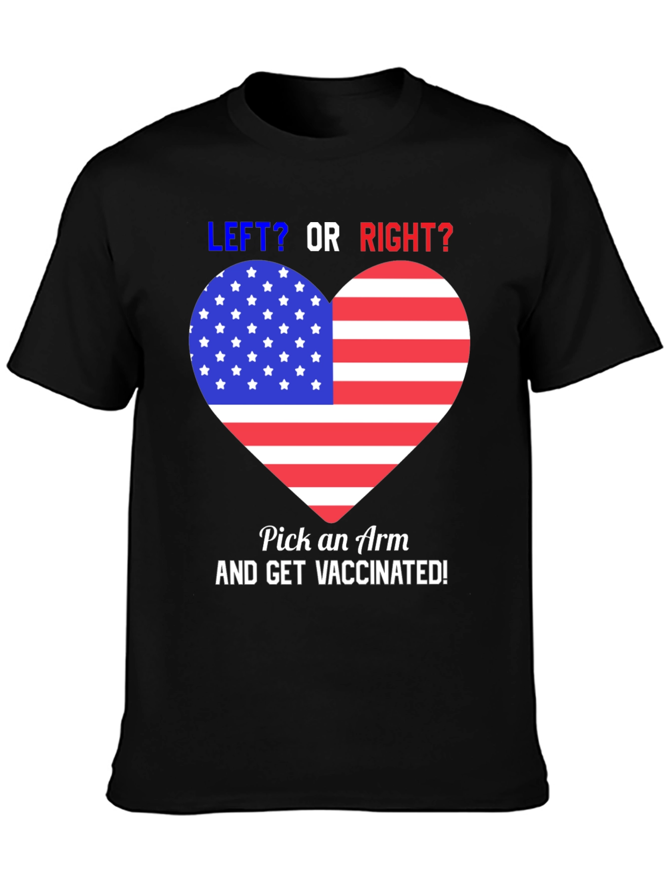 Black Patriotic Vaccination T-Shirt - Left or Right, Get Vaccinated! view 3
