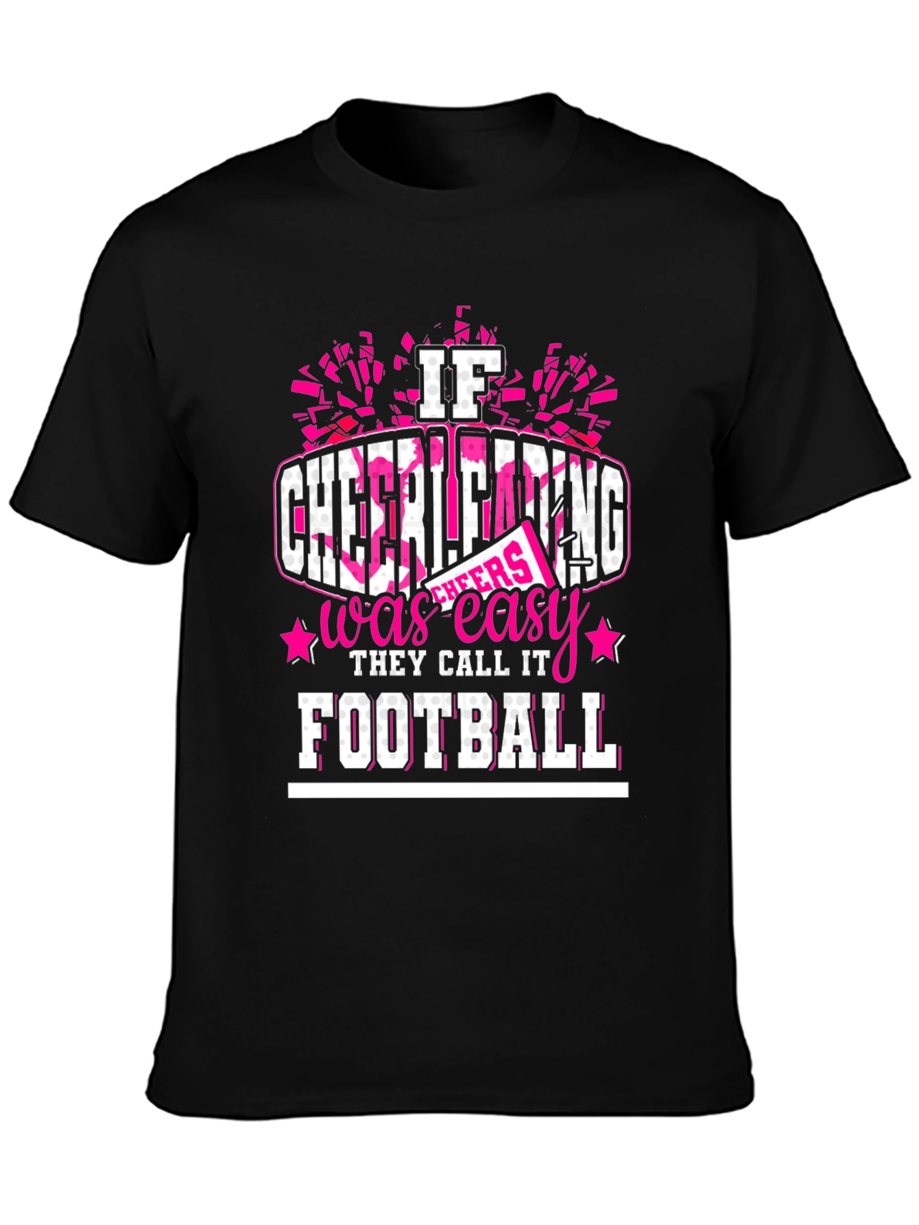 Black Cheerleading T-Shirt - If Cheerleading Was Easy, They Call It Football view 3