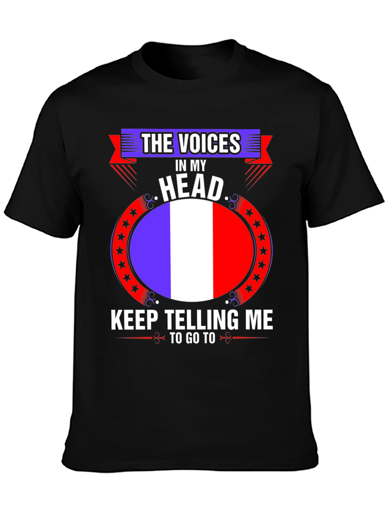 Black France Flag Voices in My Head T-Shirt view 3