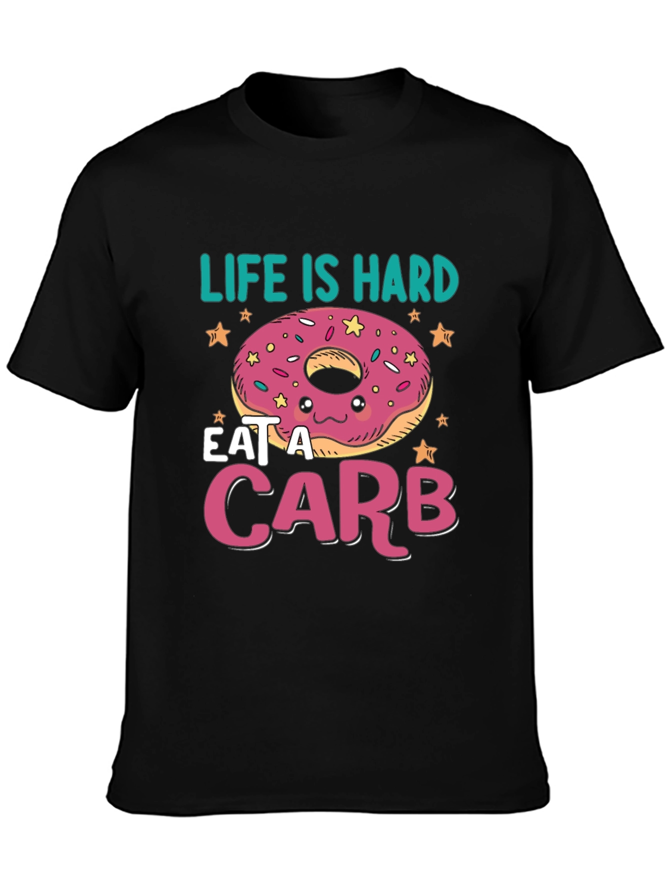 Black Life Is Hard, Eat a Carb Donut T-Shirt view 3