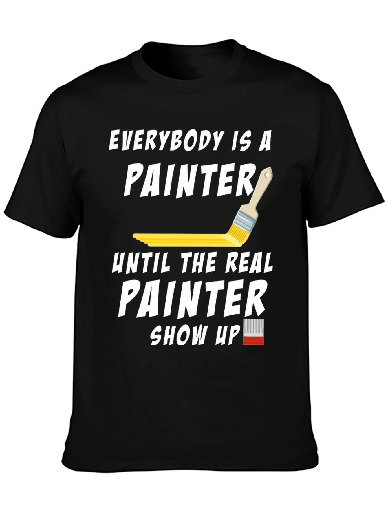 Black Everybody is a Painter T-Shirt view 3