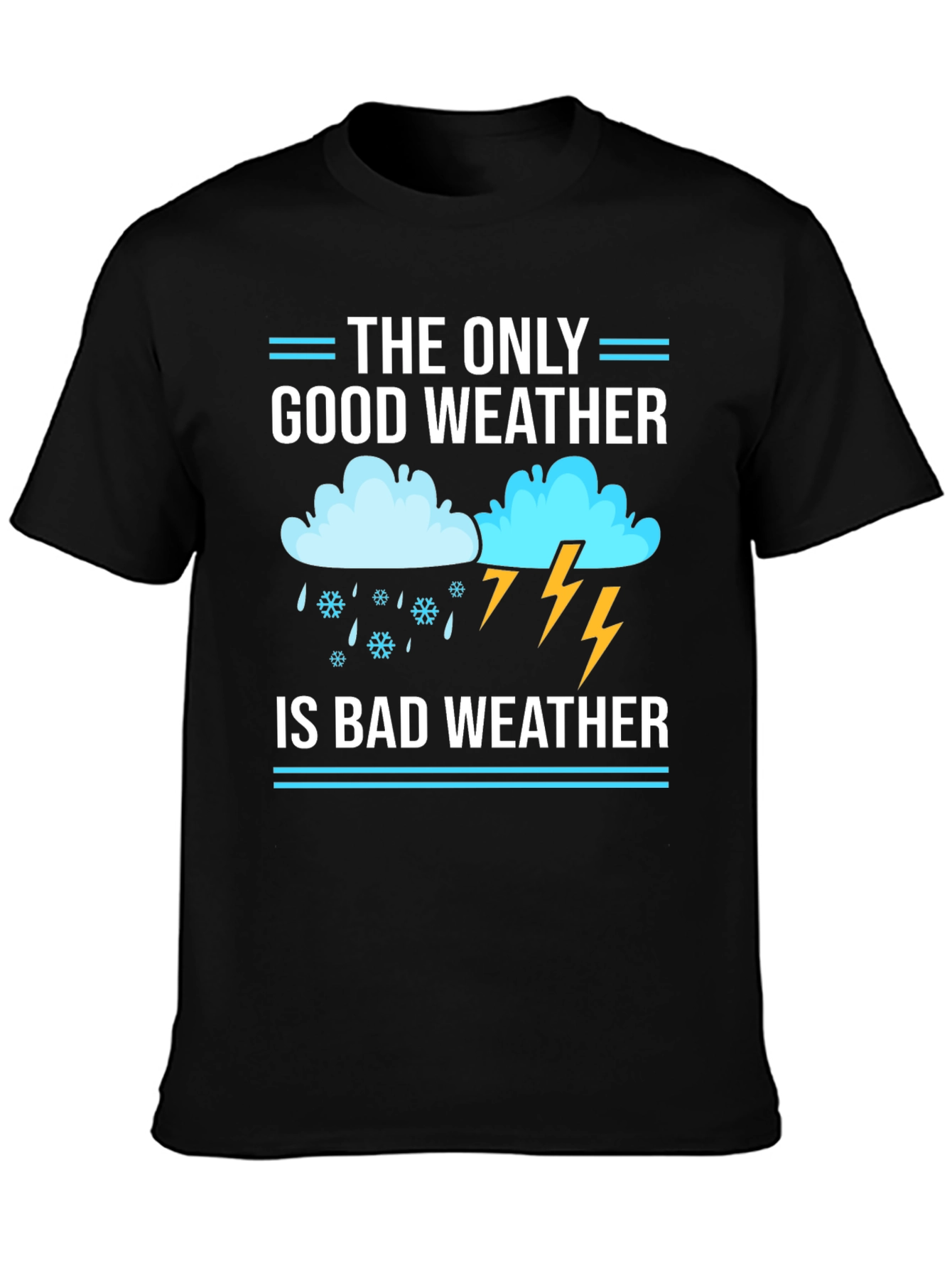 Bad Weather T-Shirt: Funny Weather Lover Tee - 3