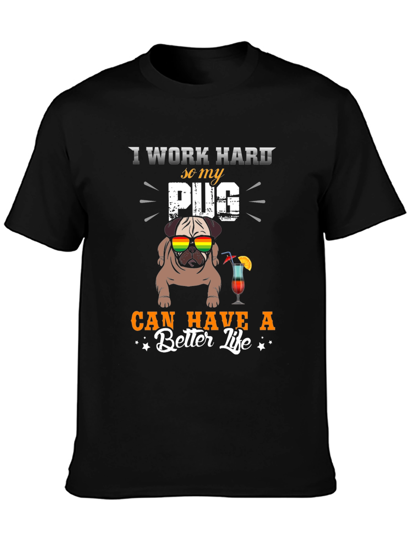 Black I Work Hard For My Pug T-Shirt view 3