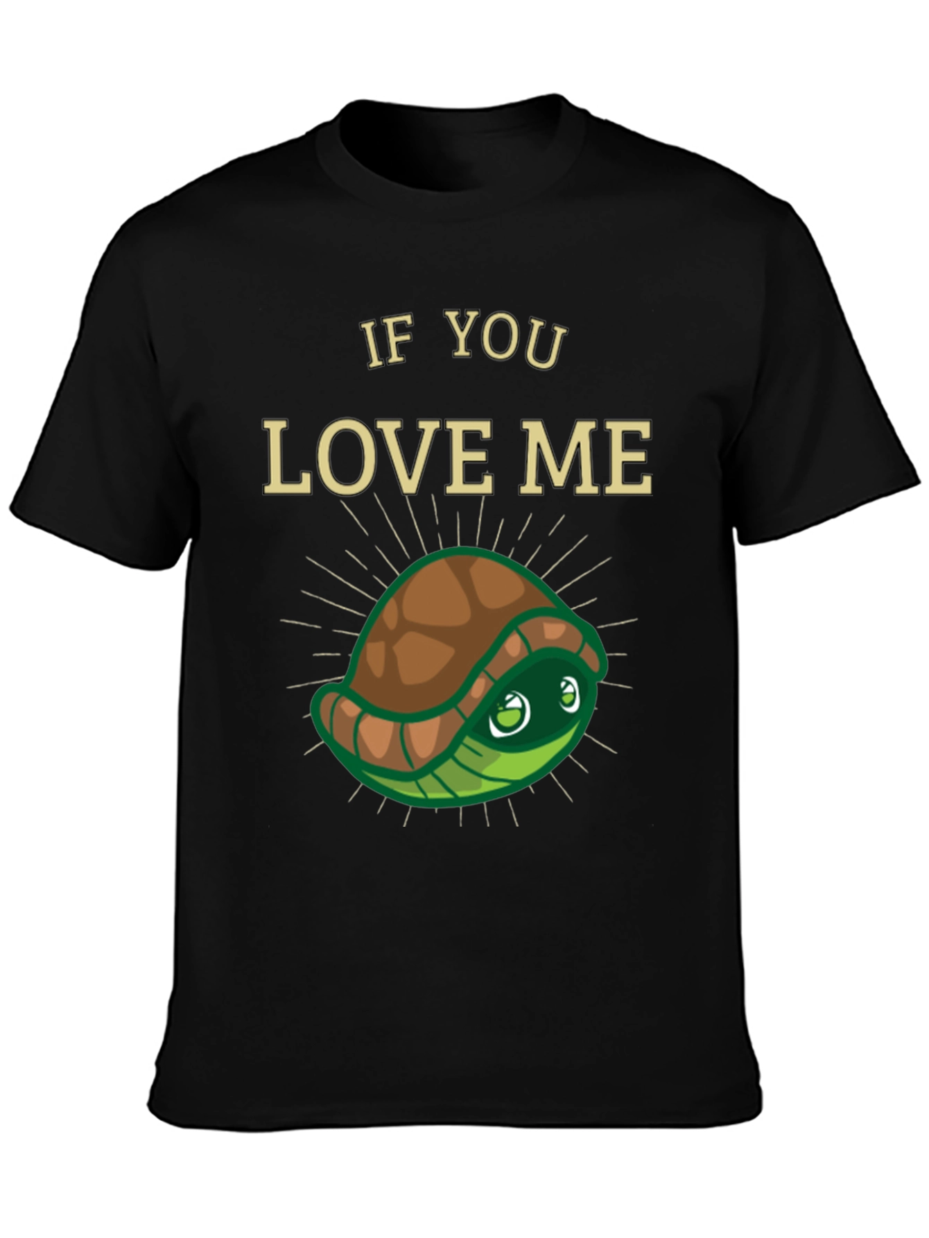 Black If You Love Me Turtle T-Shirt view 3