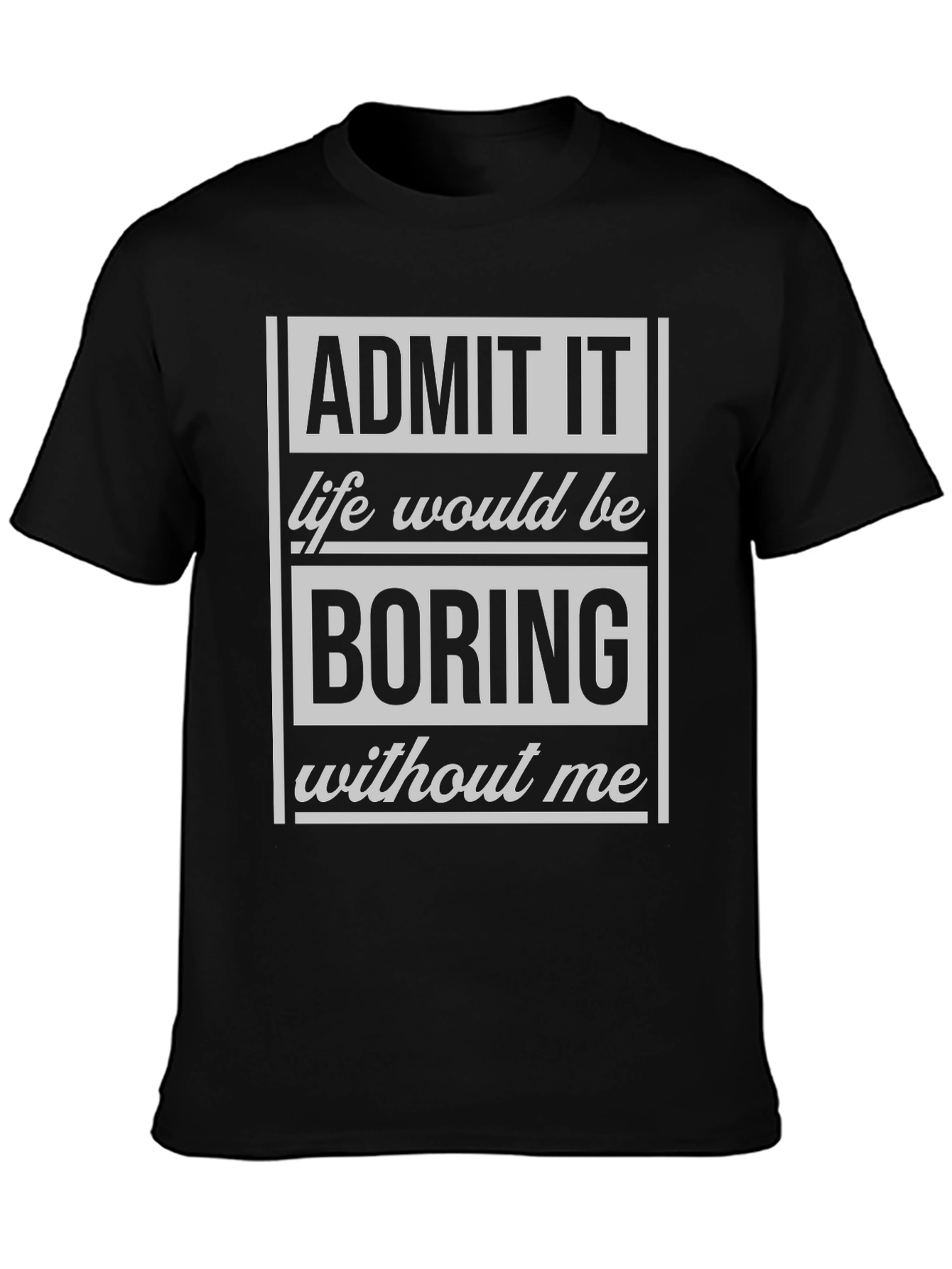Black Funny "Admit It" Graphic Tee view 3