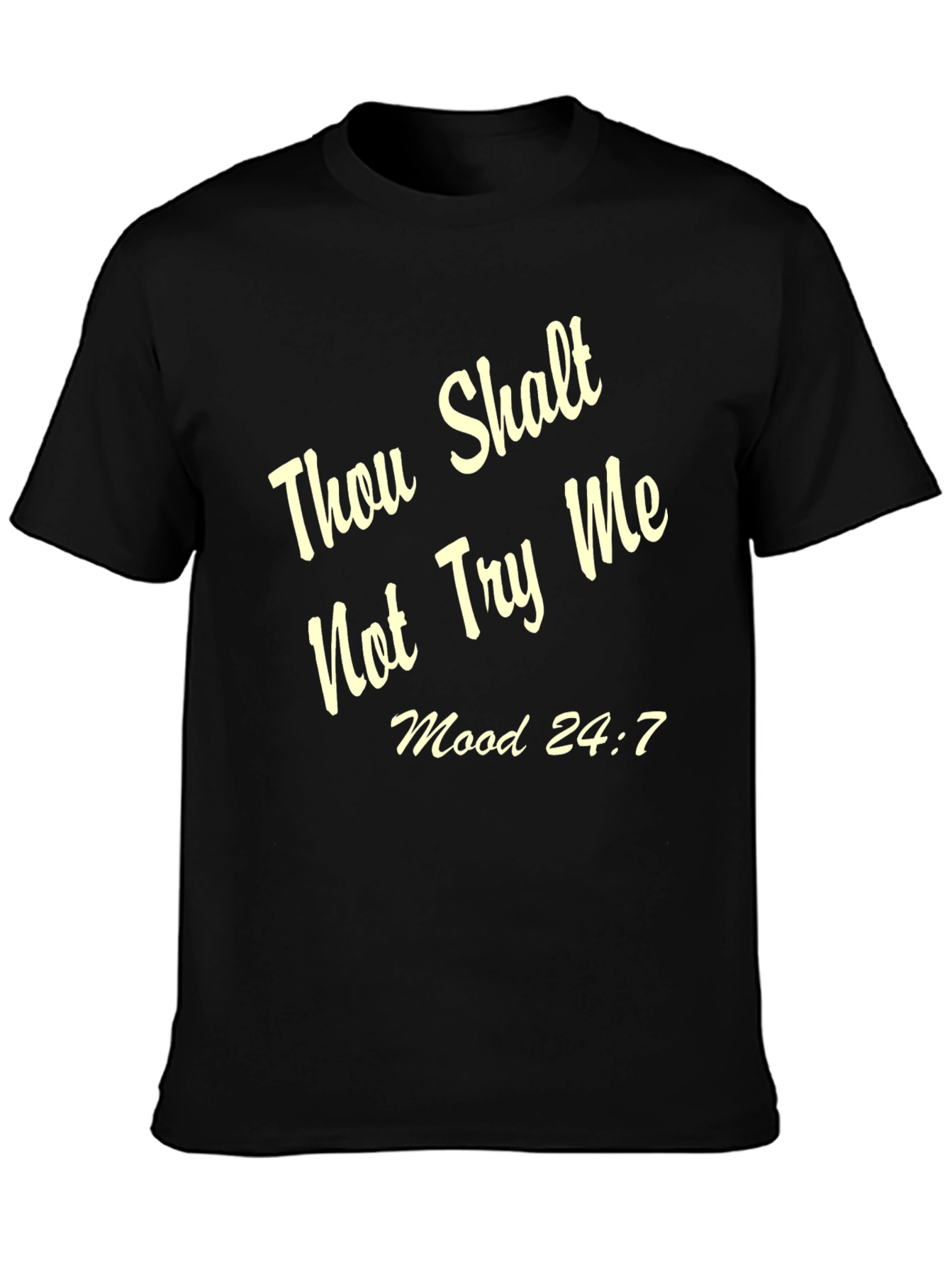 Black Thou Shalt Not Try Me T-Shirt - Funny Sarcastic Tee view 3