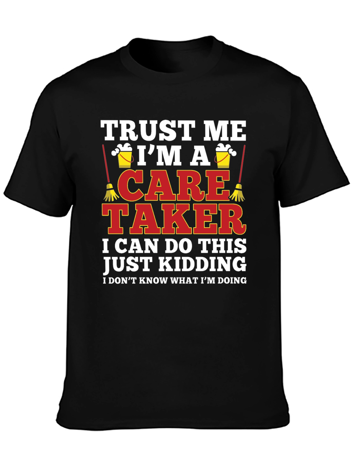 Black Funny Caretaker T-Shirt - Trust Me I'm A Caretaker view 3