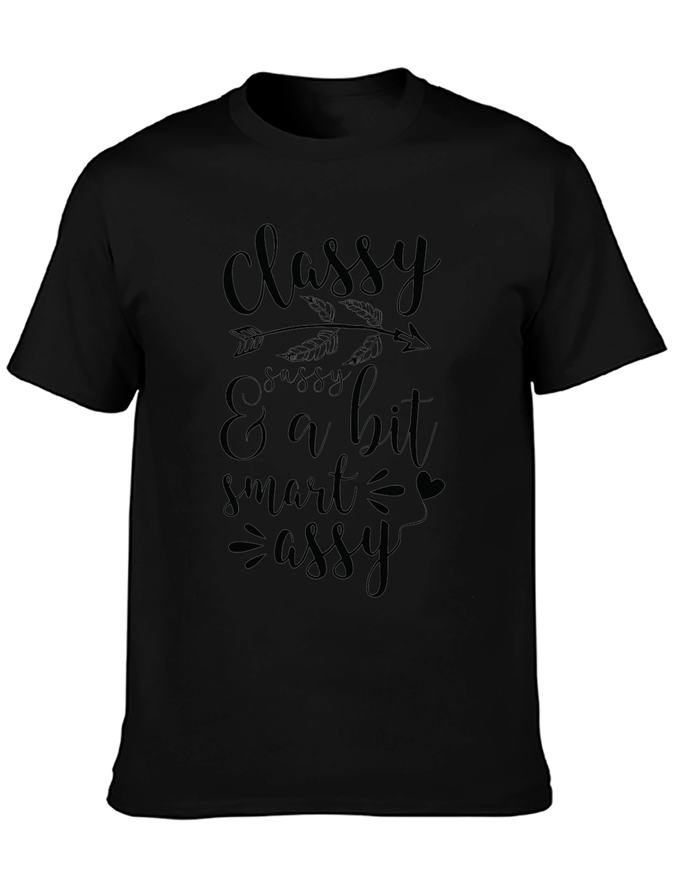 Black Classy Sassy & a Bit Smart Assy Graphic T-Shirt view 3