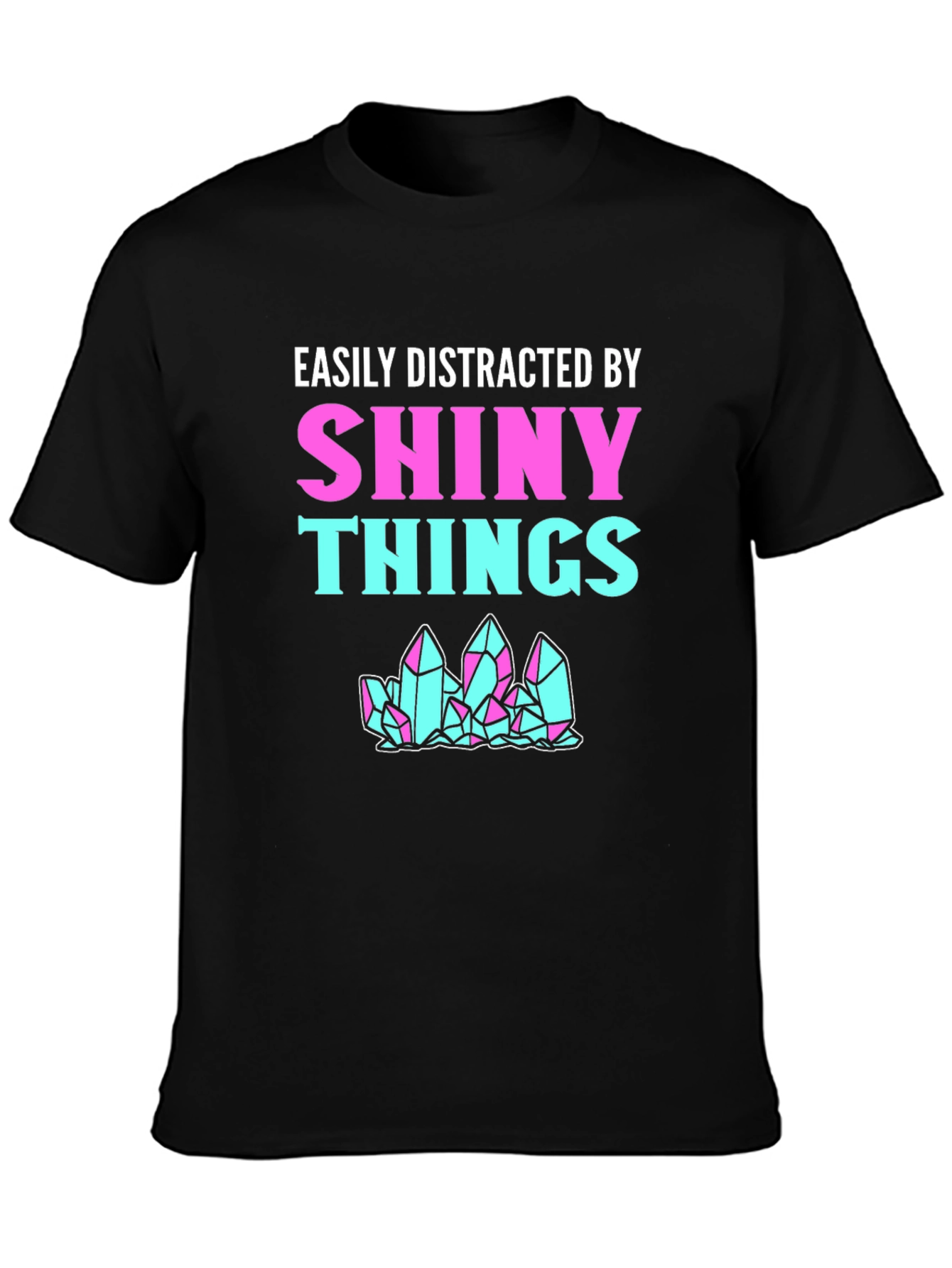 Black Easily Distracted By Shiny Things T-Shirt view 3